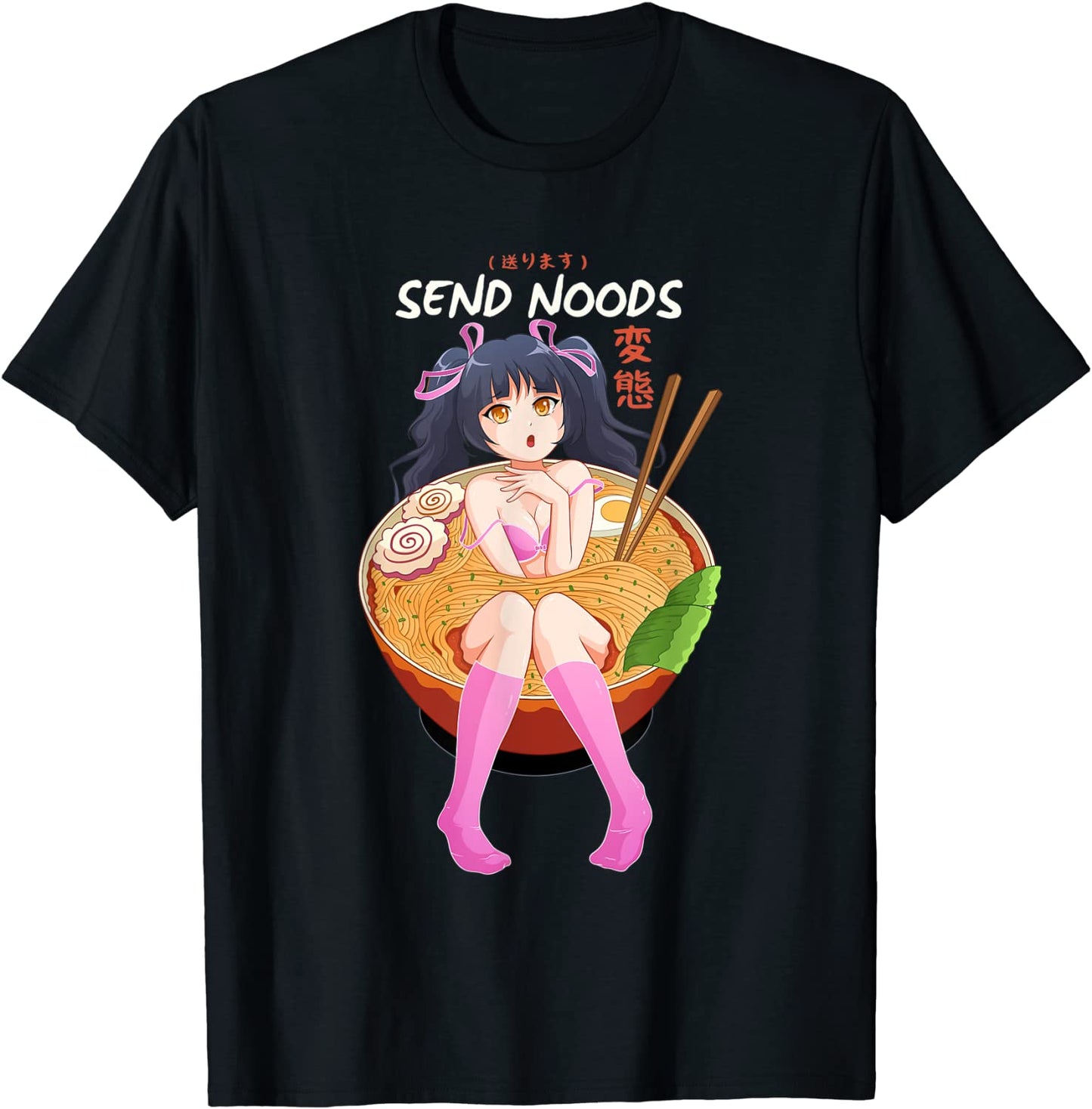 Send Noods Tshirt Ramen Noodle Bowl Shabu Shabu Anime Hentai T-Shirt