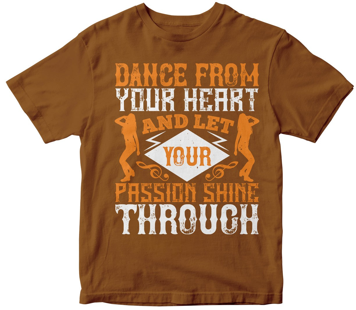 Dance From Your Heart And Let Your Passion Shine Through.