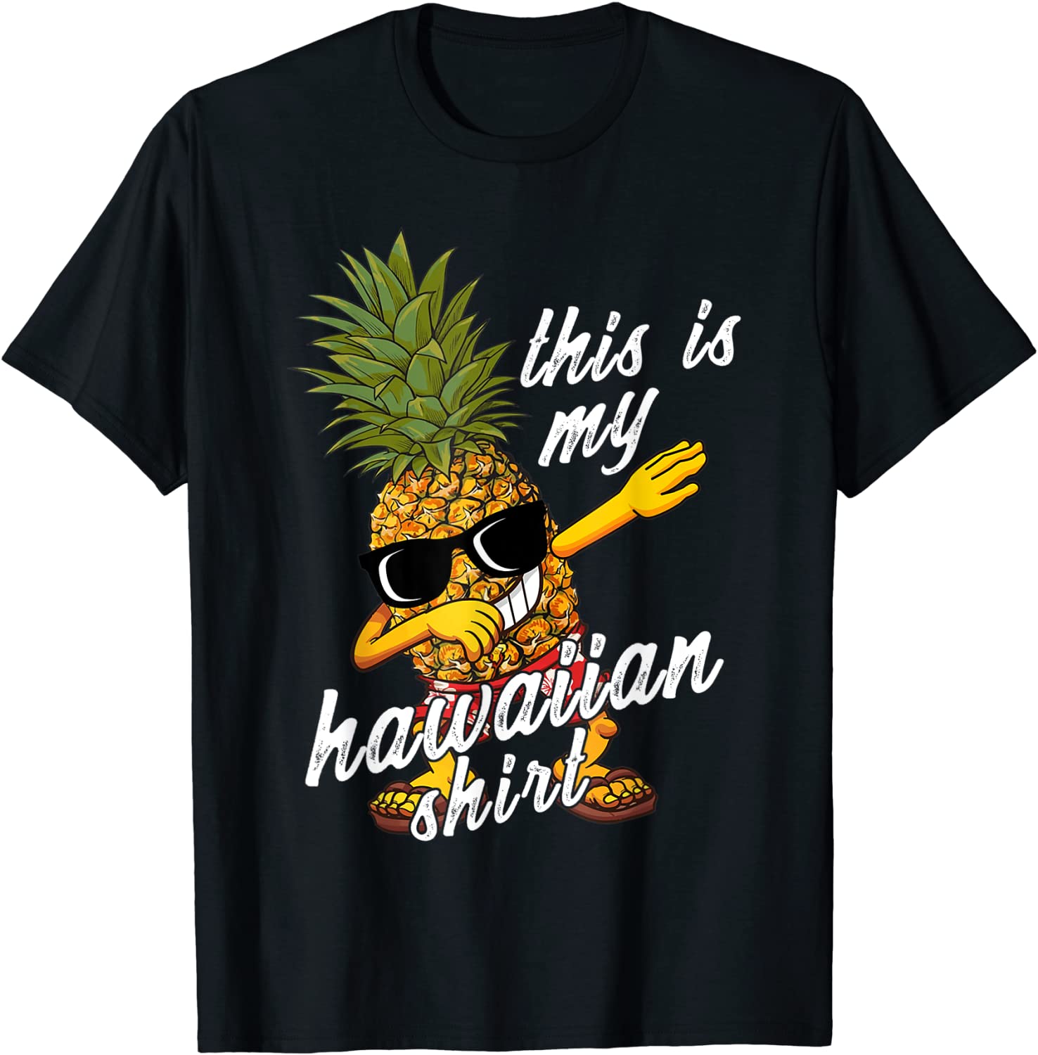 Funny This Is My Hawaiian Shirt Pineapple Summer Gift Bday T-Shirt