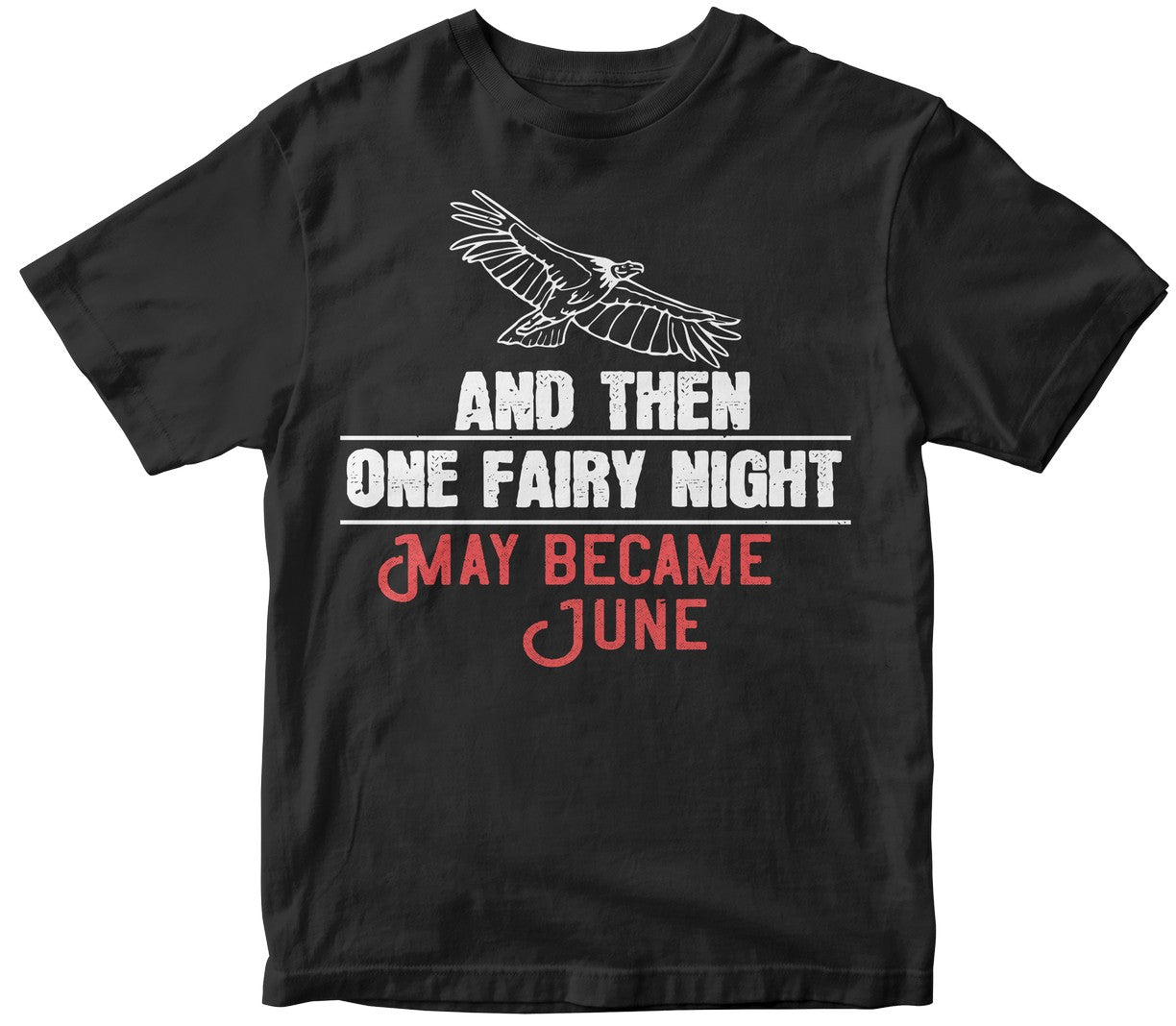 And Then, One Fairy Night, May Became June