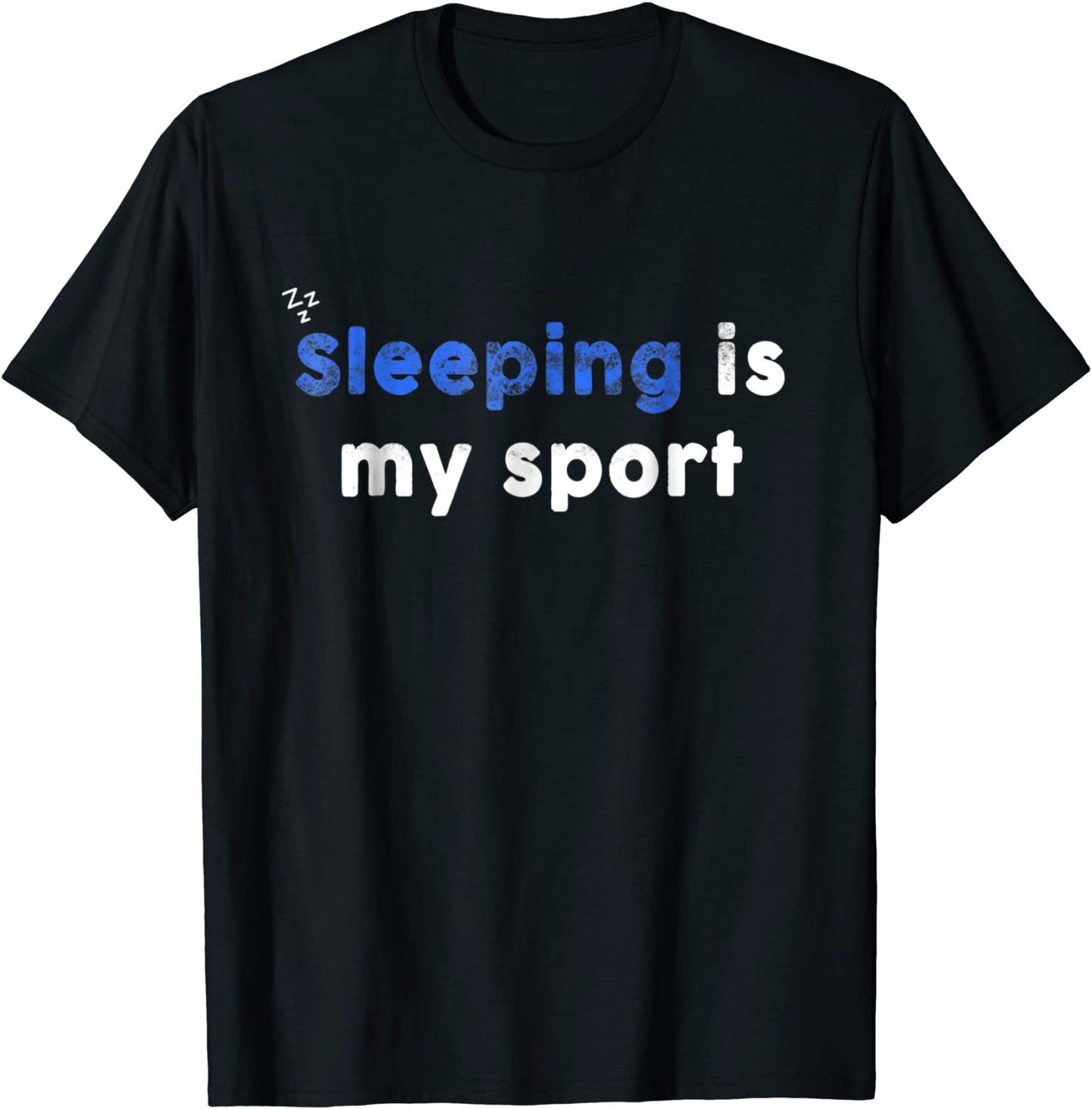 Funny Sleeping Is My Sport Lazy Shirt Bed Lovers T-shirt