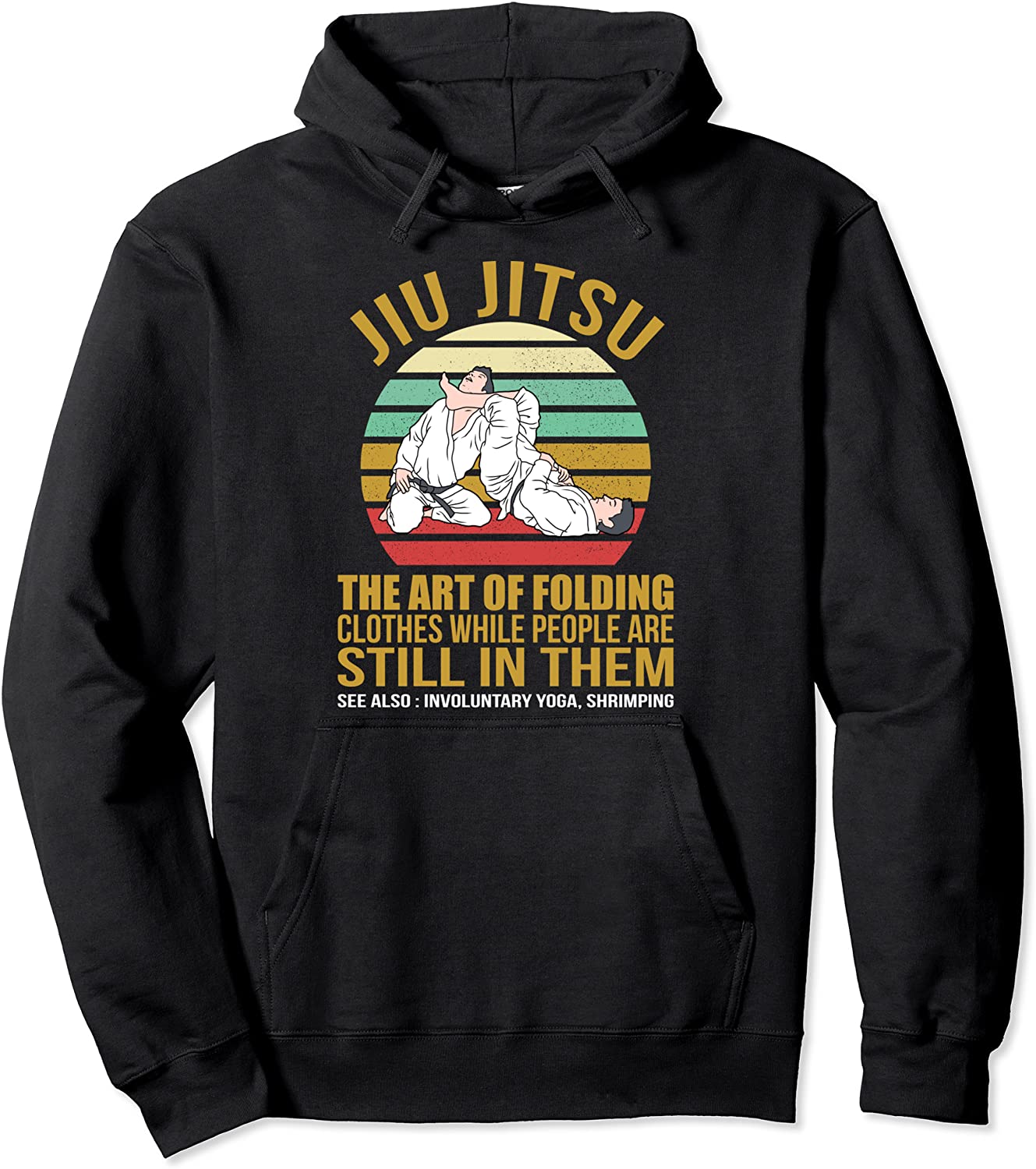 Jiu Jitsu Shirts Art of Folding Clothes BJJ MMA Jujitsu Pullover Hoodie