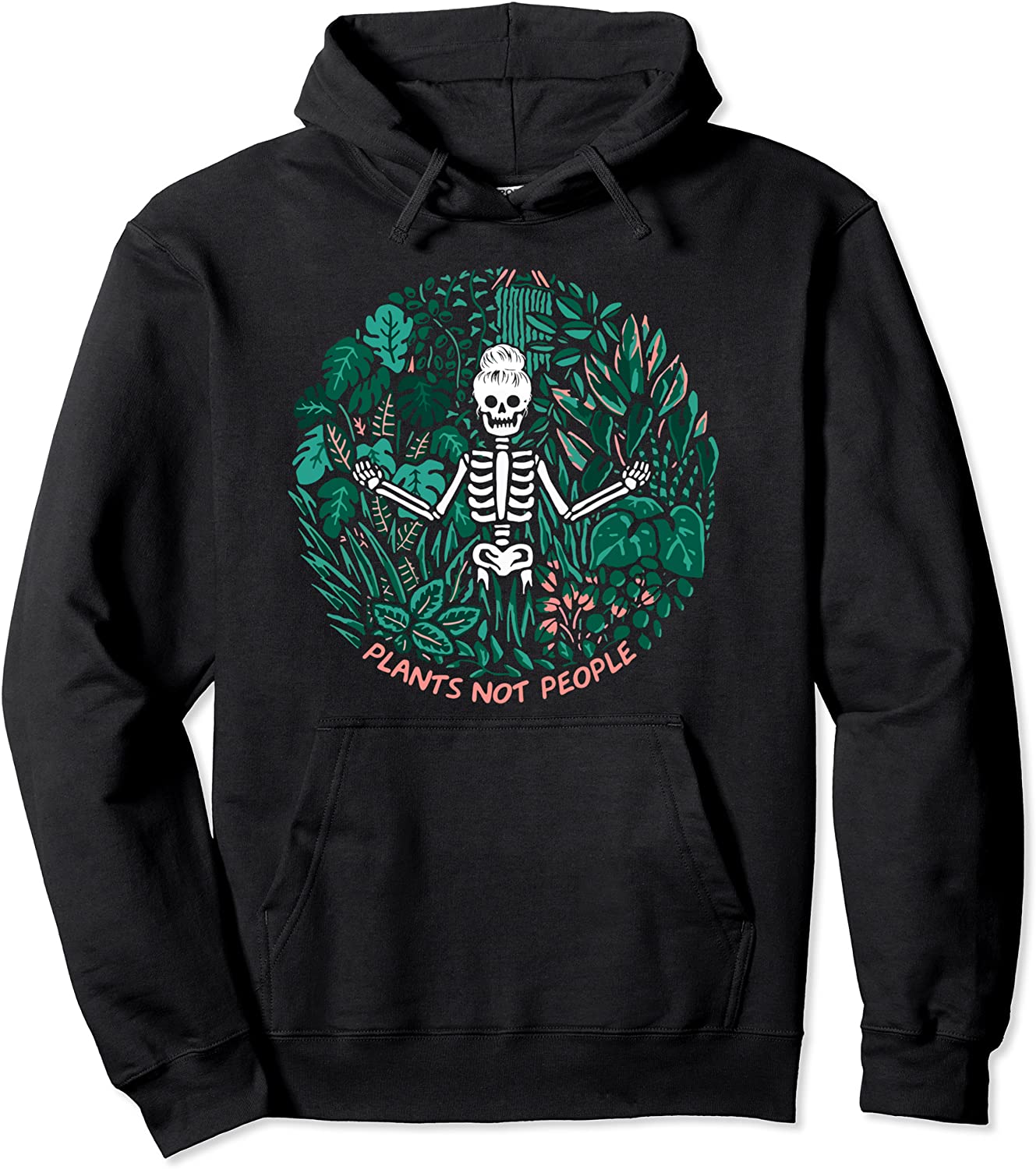Plants Not People - Funny Skeleton Halloween Pullover Hoodie
