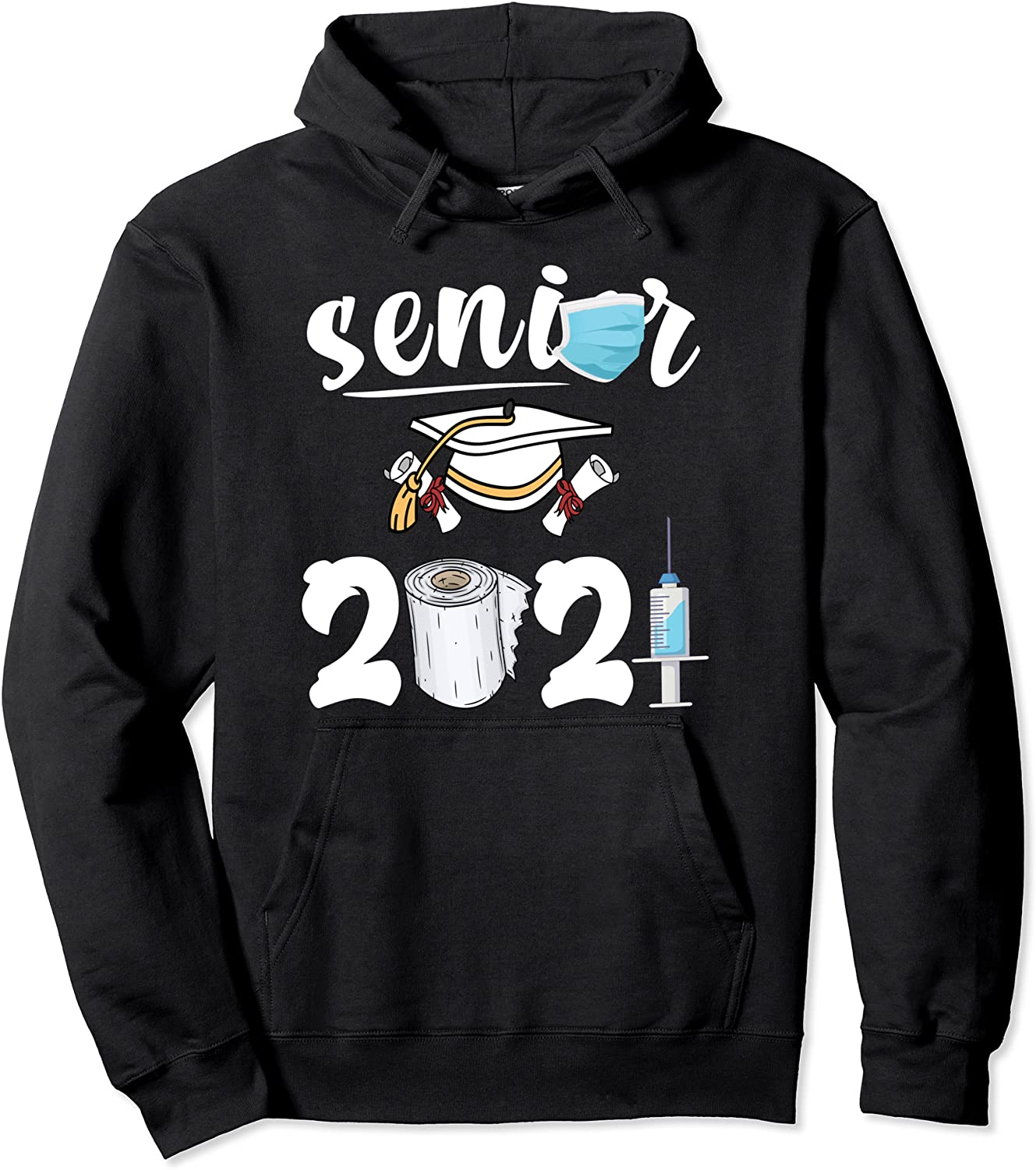 Class Of 2021 Senior shirt Quarantine Face Mask Decorations Pullover Hoodie