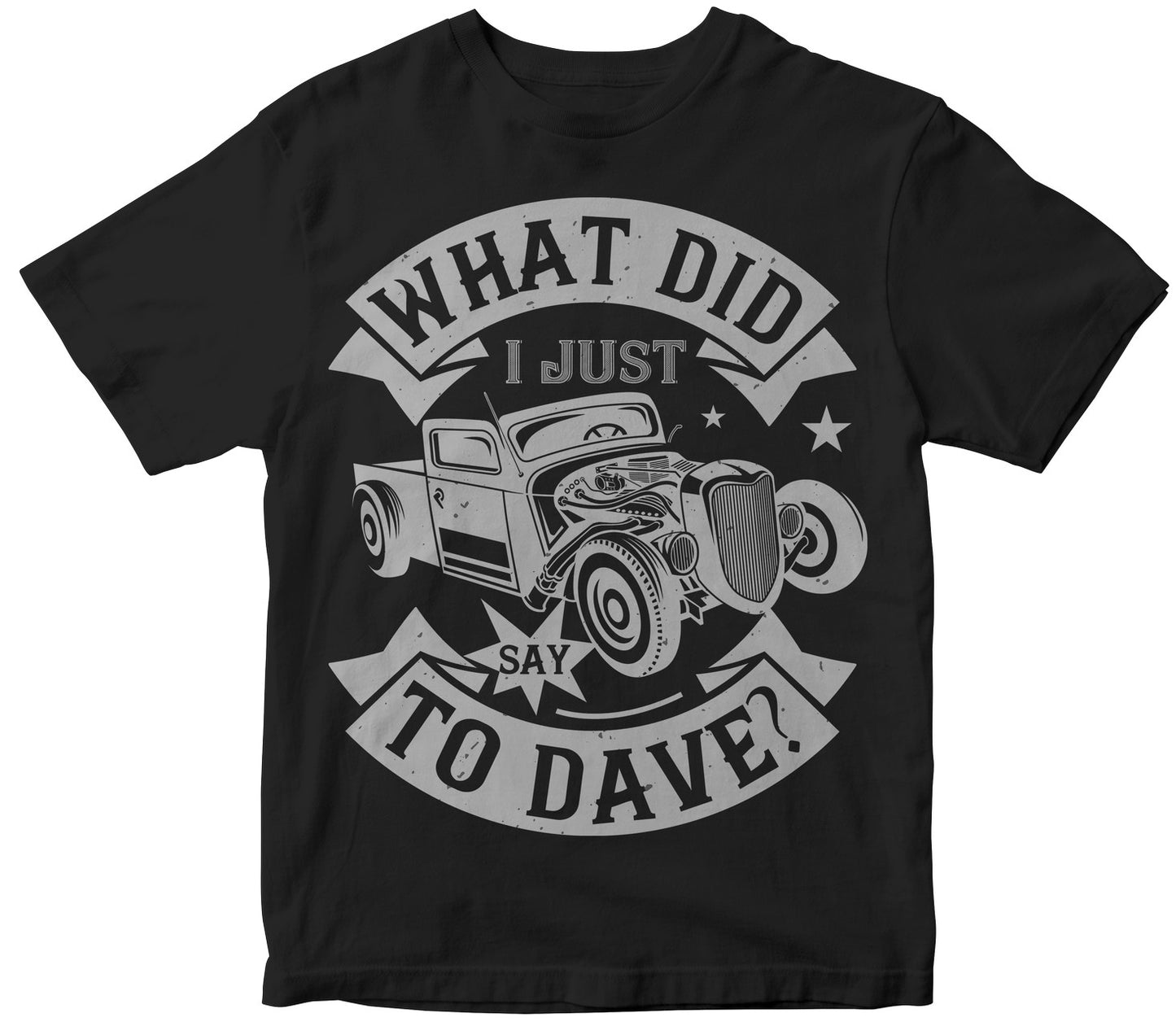 What Did I Just Say To Dave