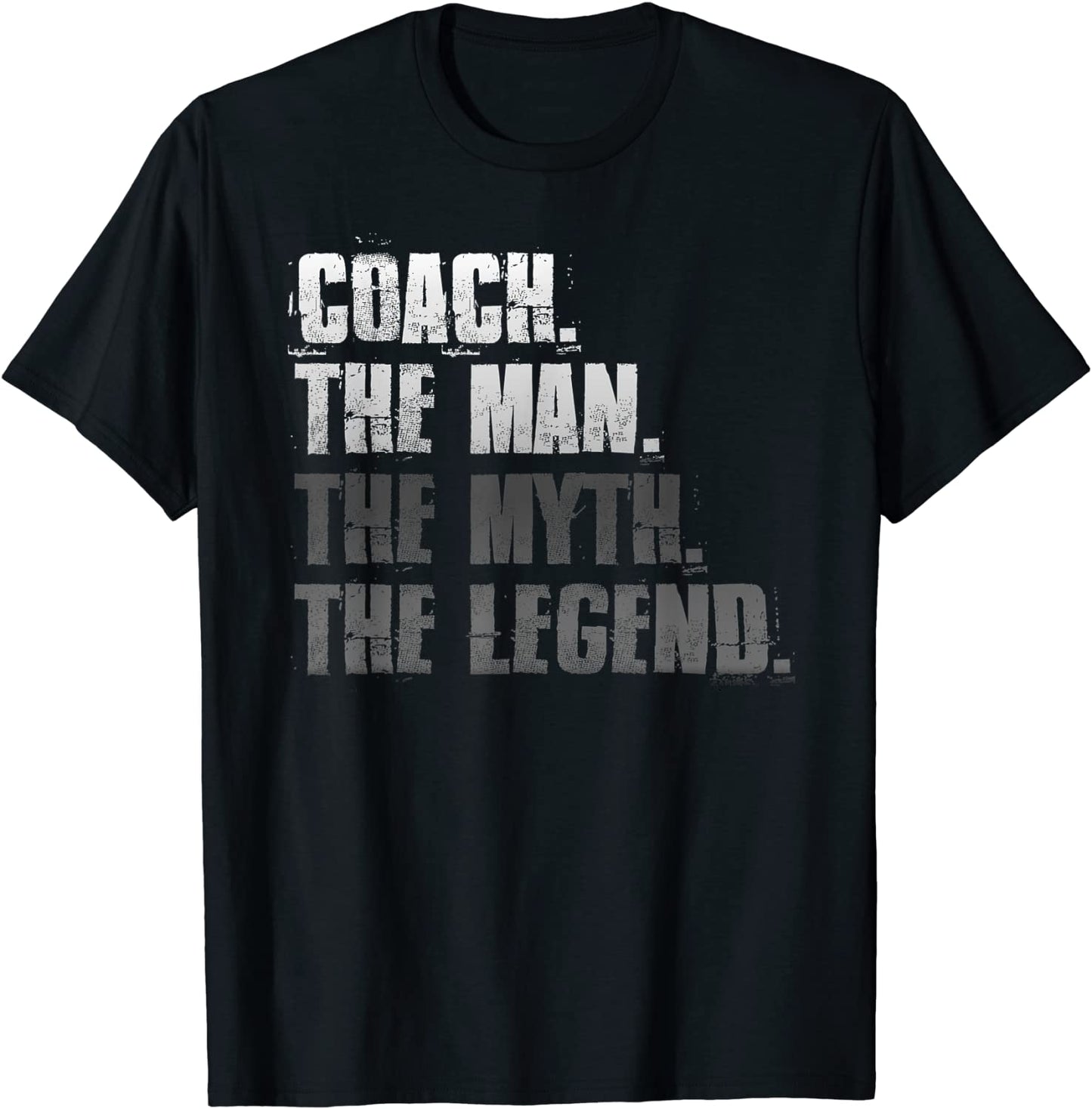 Coach The Man The Myth The Legend Motivational Sports T-Shirt