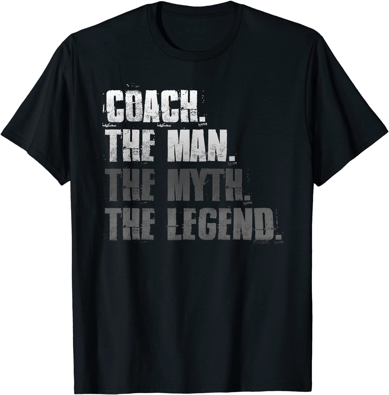 Coach The Man The Myth The Legend Motivational Sports T-Shirt