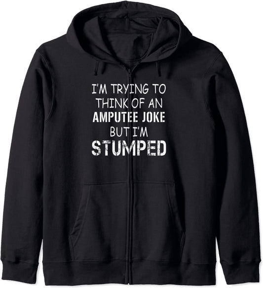 Amputee funny shirt gift idea humor quote prosthetic joke Hoodie