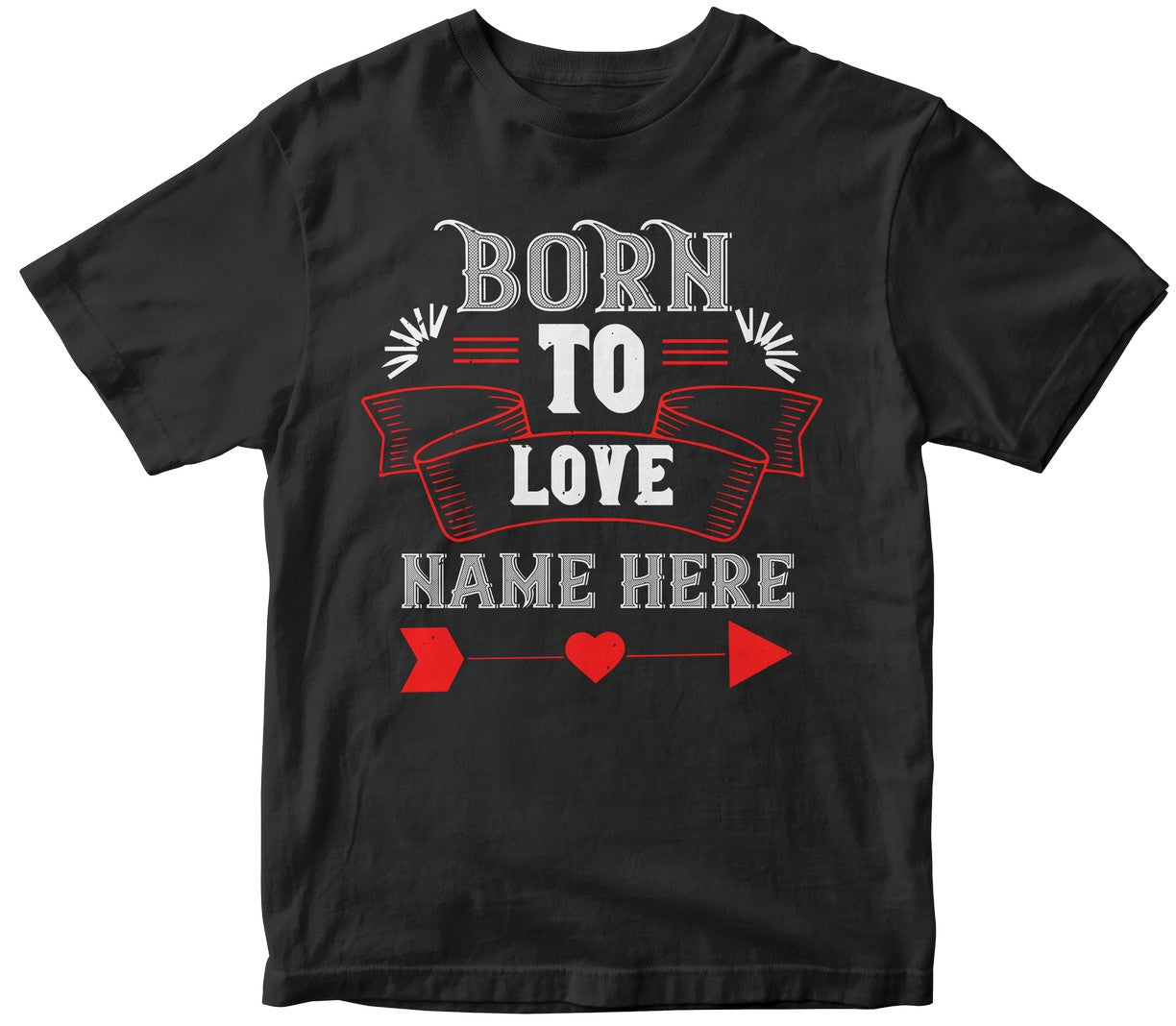 Born To Love Name Here