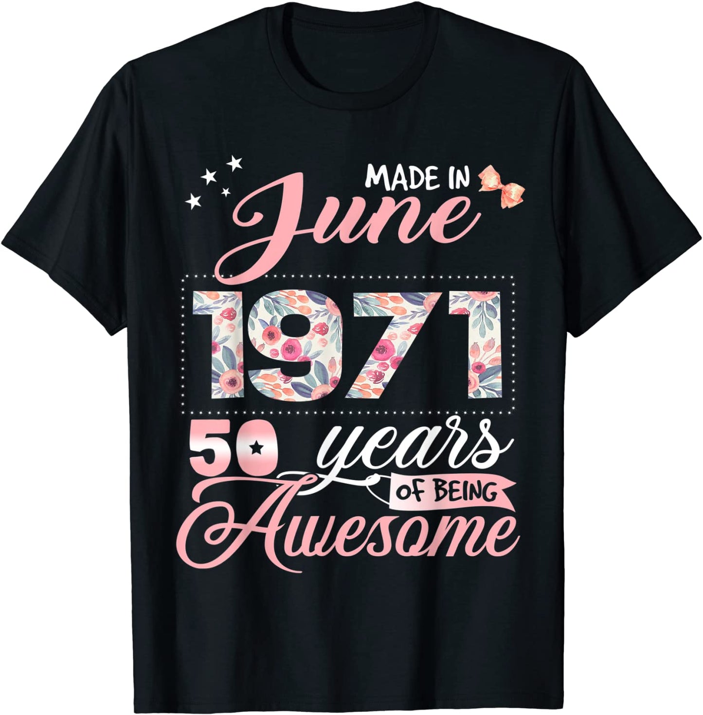 50th Birthday Floral Gift for Womens Born in June 1971 T-Shirt