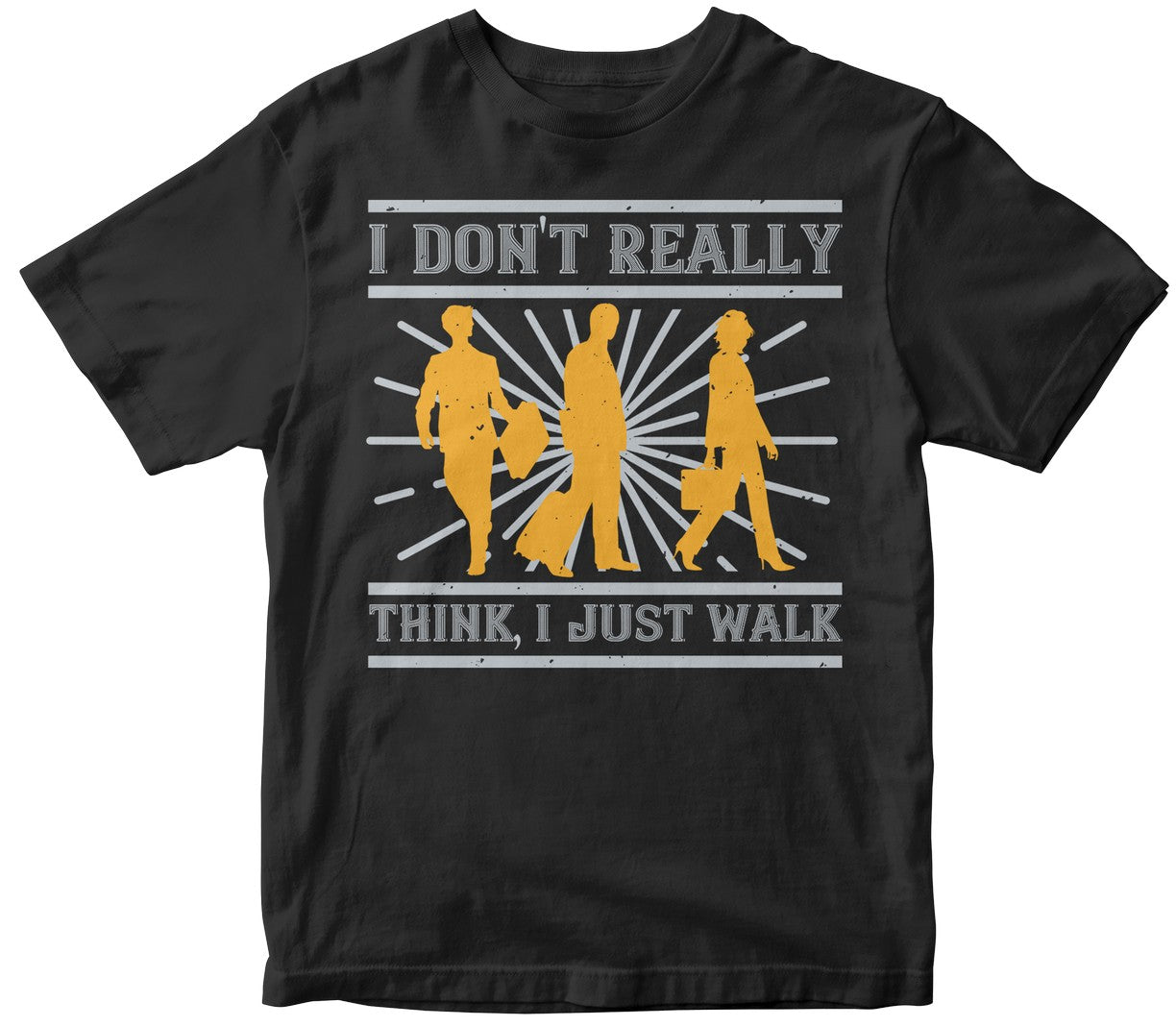 I Don'T Really Think, I Just Walk-0