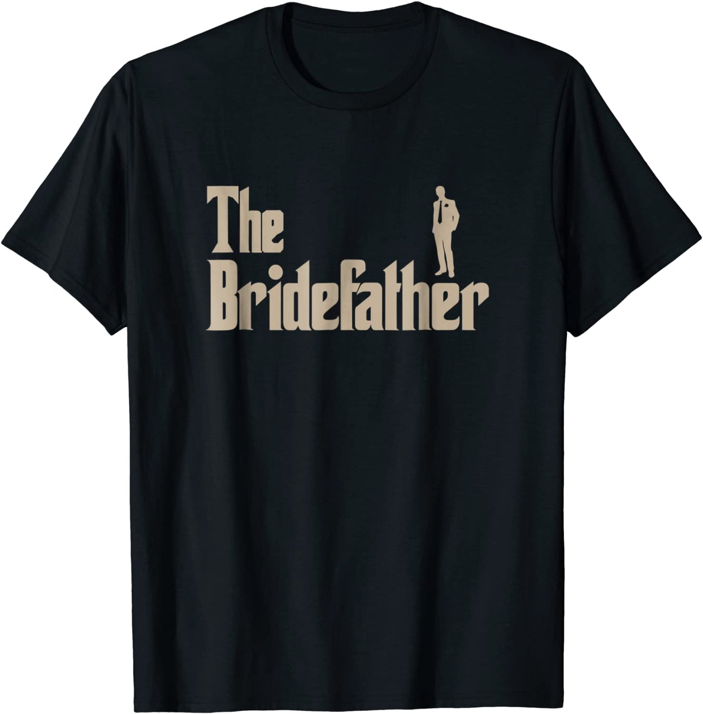 Mens Great Father of the Bride Gifts Men Tee Shirts