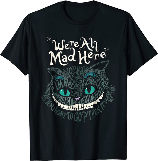 Cheshire Alice Cat Were All Mad Here Wonderland T-Shirt