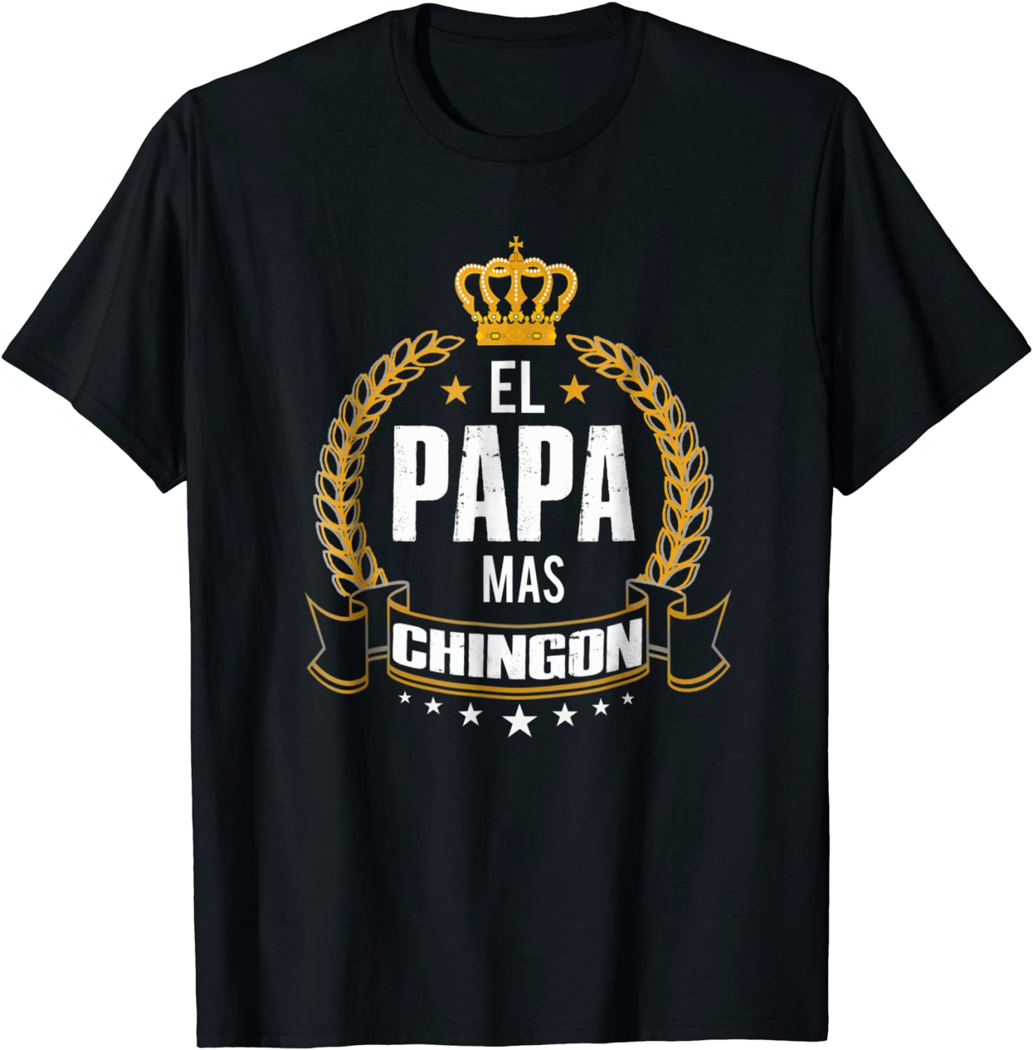 El Papa Mas Chingon T-shirt Funny Papa Dad Gift Tee shirt