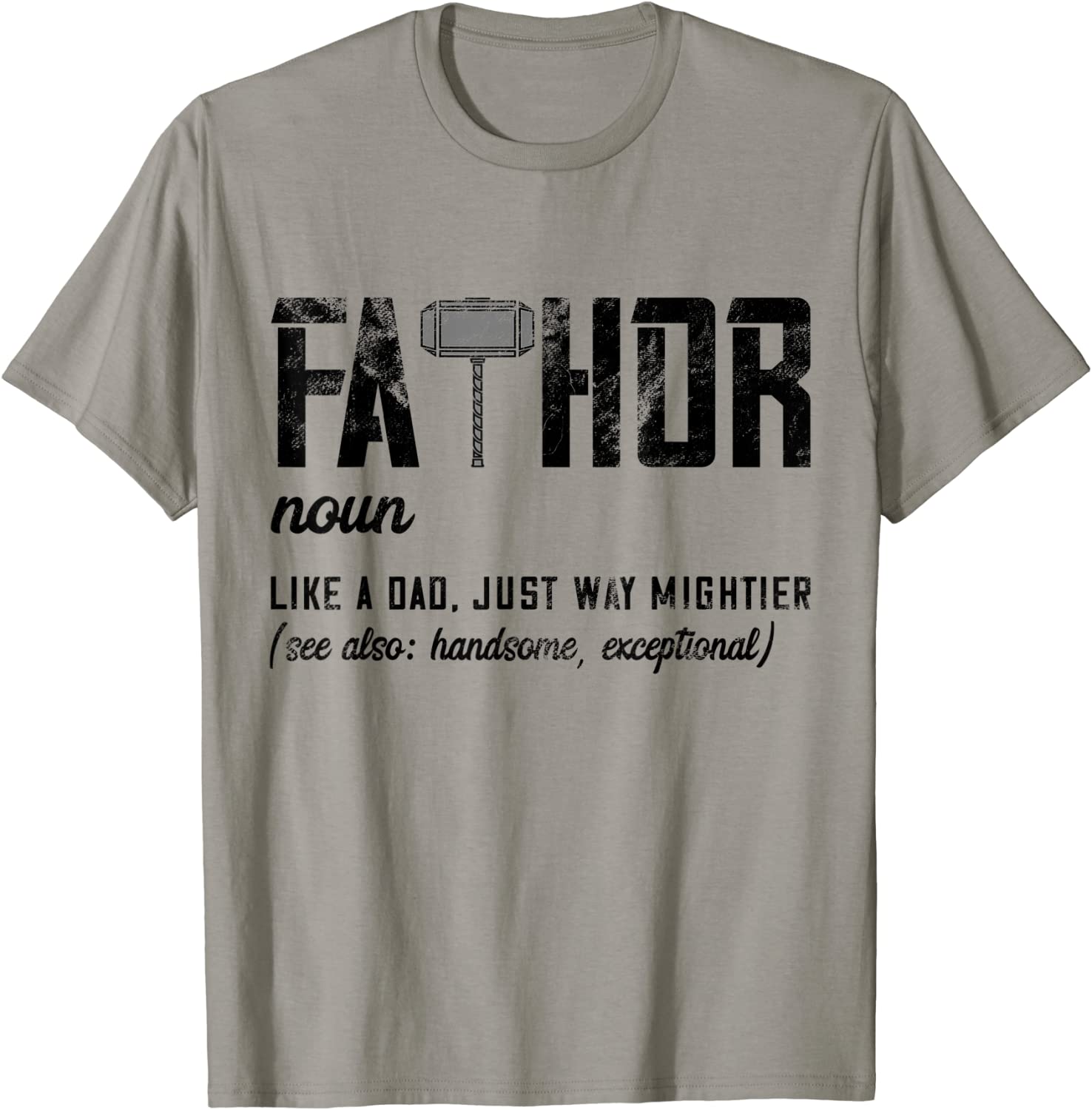 Mens Fathor Like Dad Just Way Mightier Fathers Day Fa-Thor T-Shirt