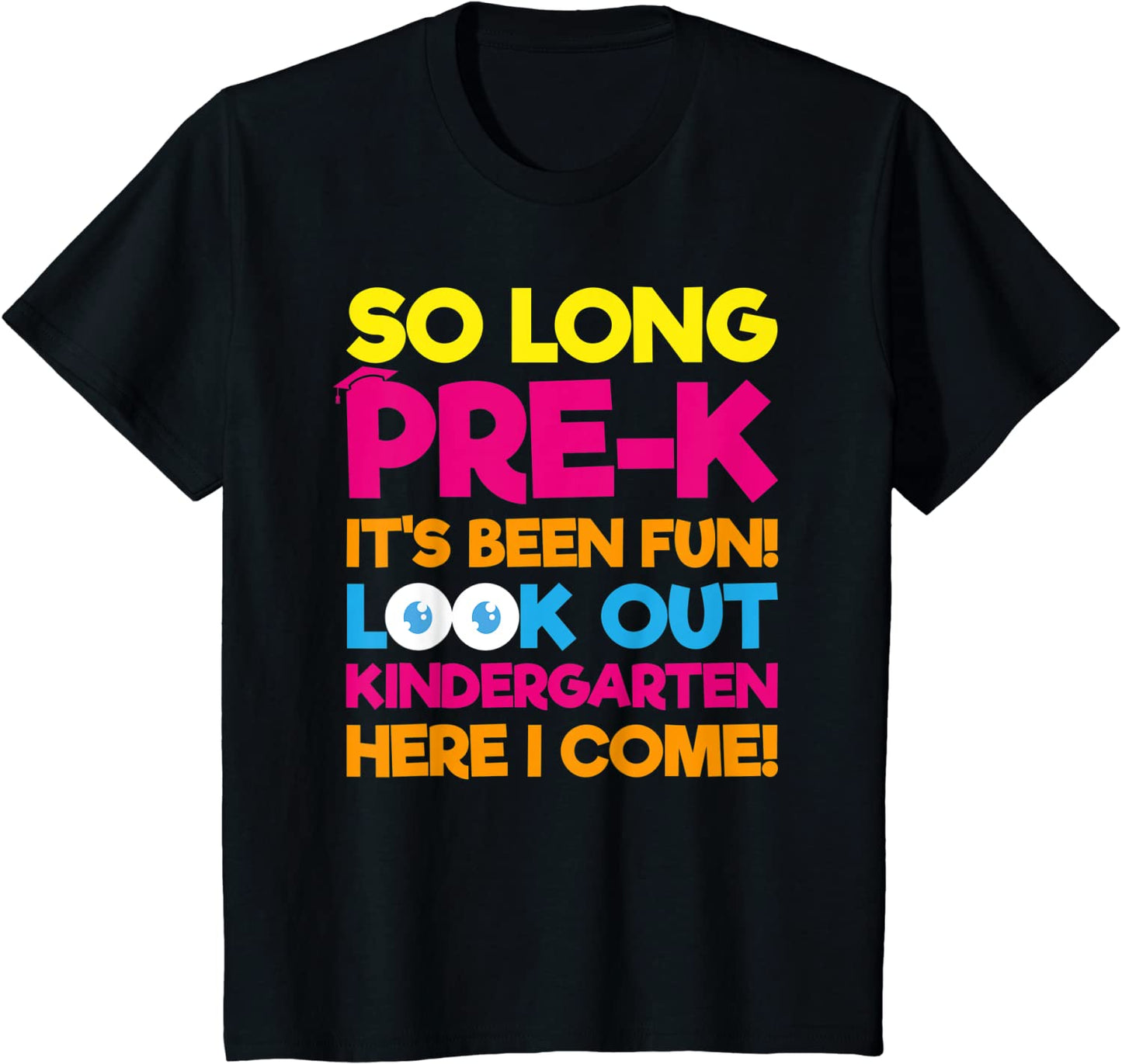 Kids Last Day Pre-K T-Shirt Kindergarten Here I Come Graduation