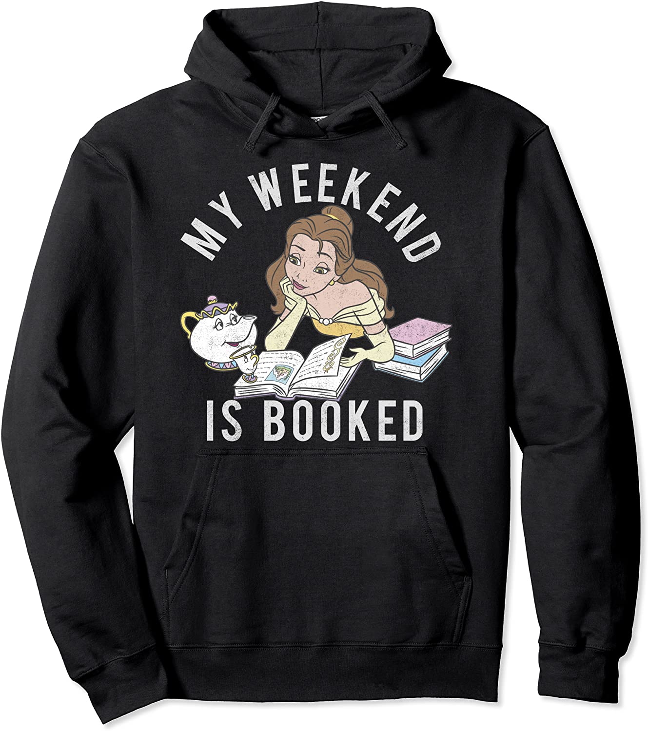 Disney Beauty And The Beast Belle My Weekend Is Booked Pullover Hoodie