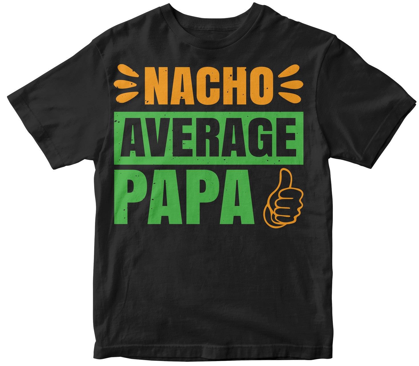 Nacho Average Papa