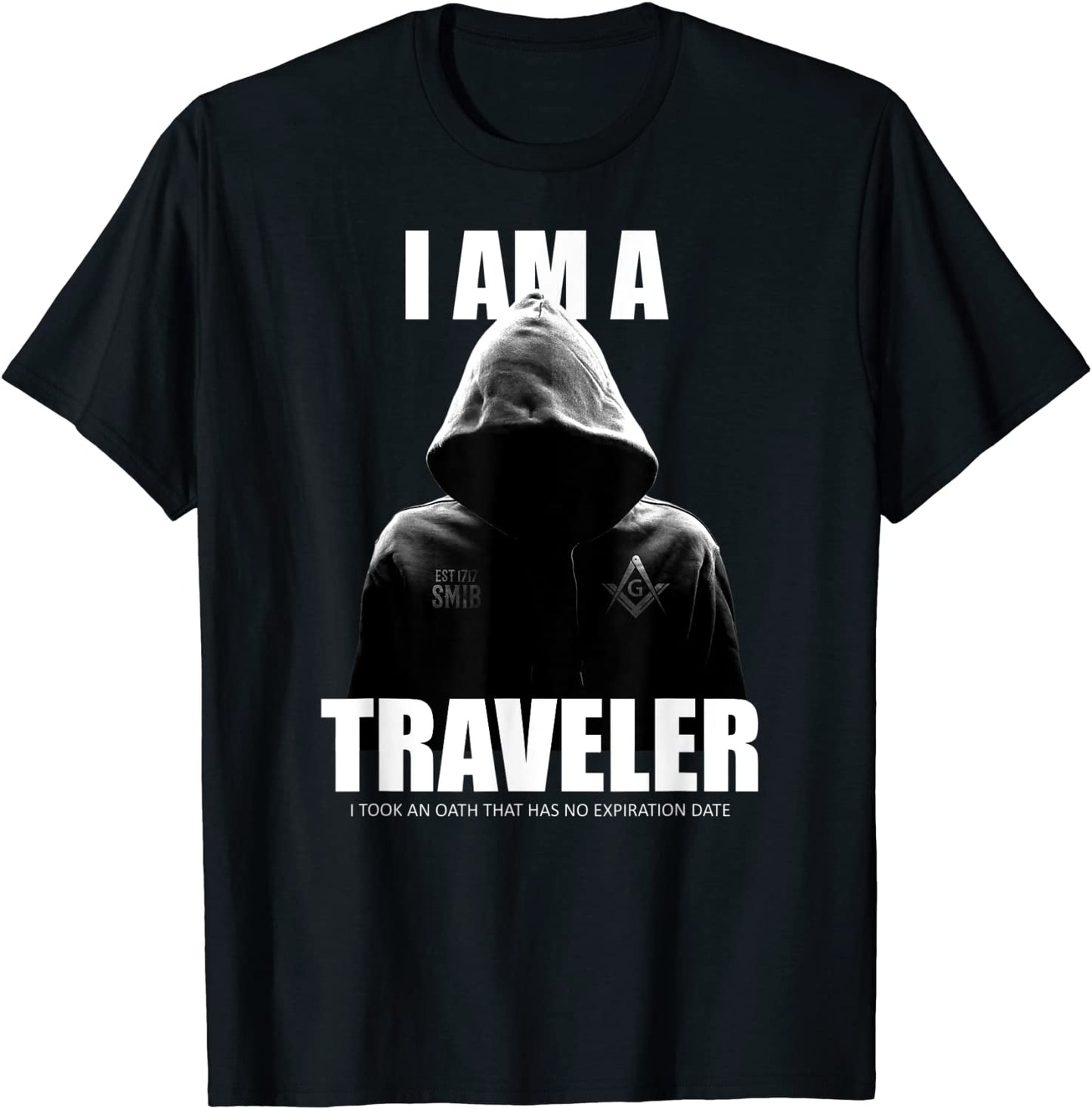 Masonic Shirt I Am A Traveler SMIB Freemason T-Shirt