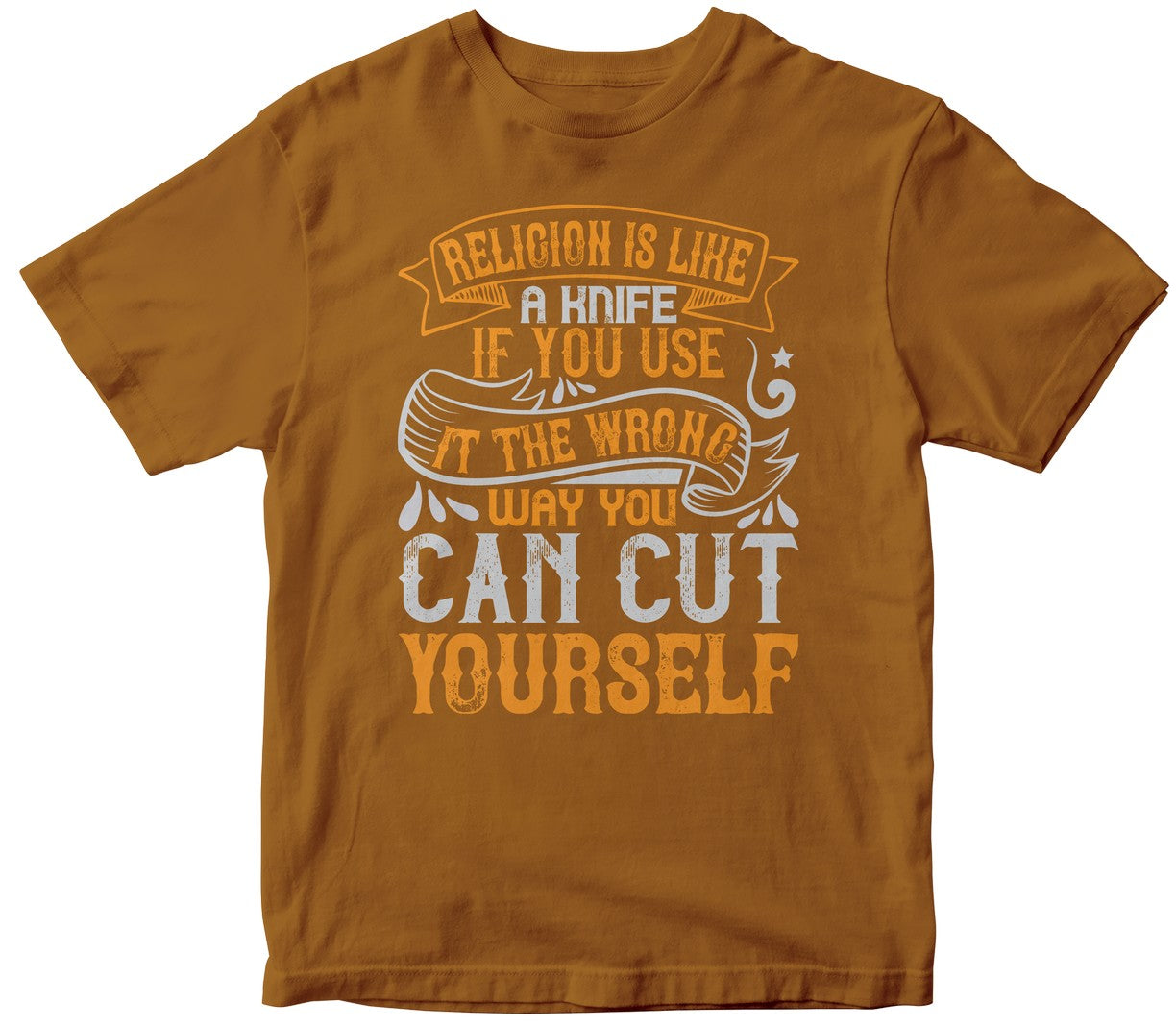 Religion Is Like A Knife. If You Use It The Wrong Way You Can Cut Yourself