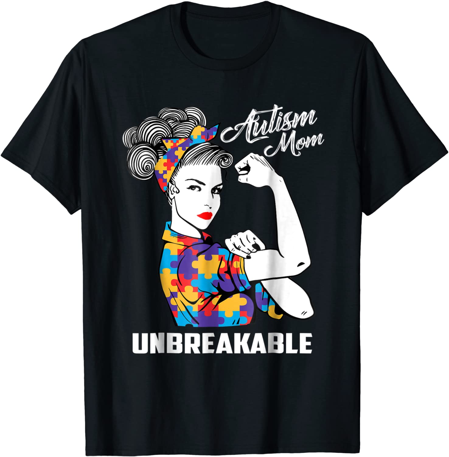 Autism Mom Unbreakable T-Shirt Autism Awareness Gift Shirt