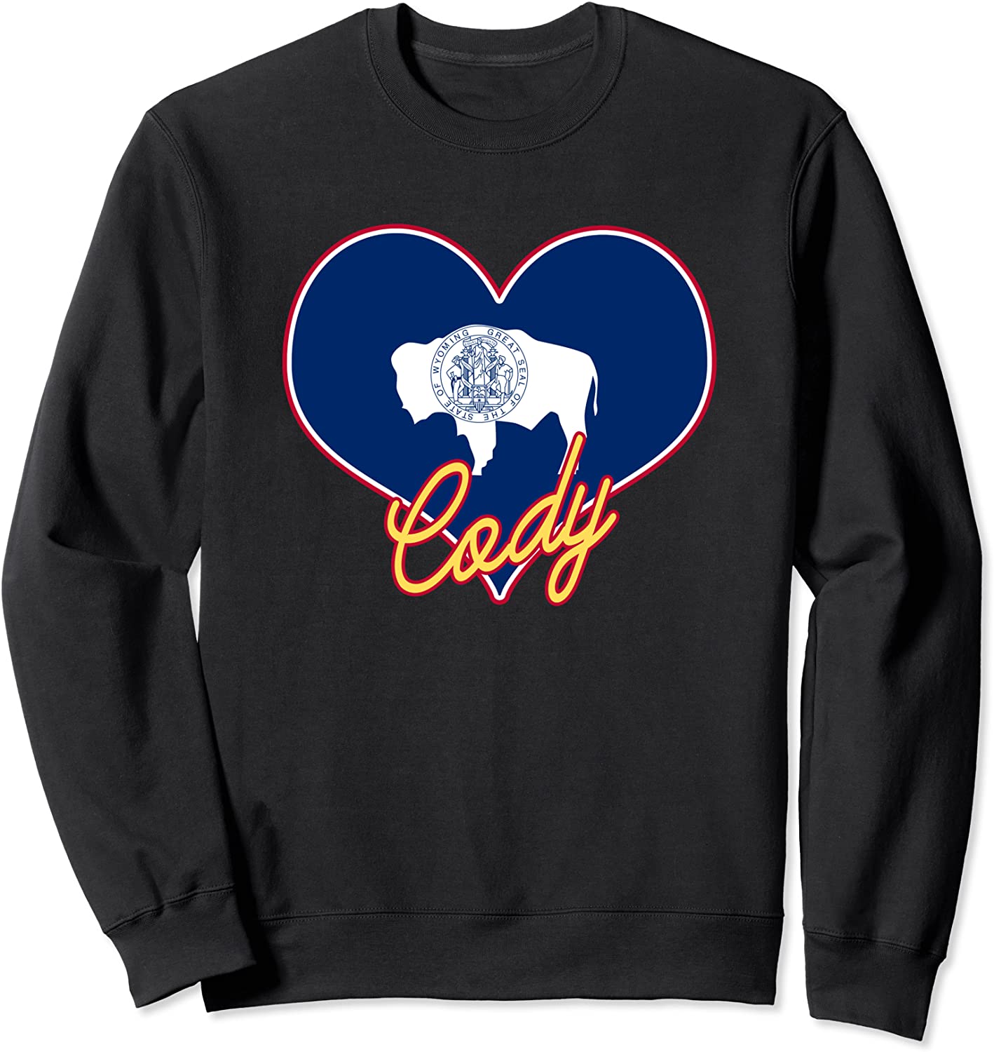 I Love Cody Wyoming Heart State Flag Hometown Gift Apparel Sweatshirt
