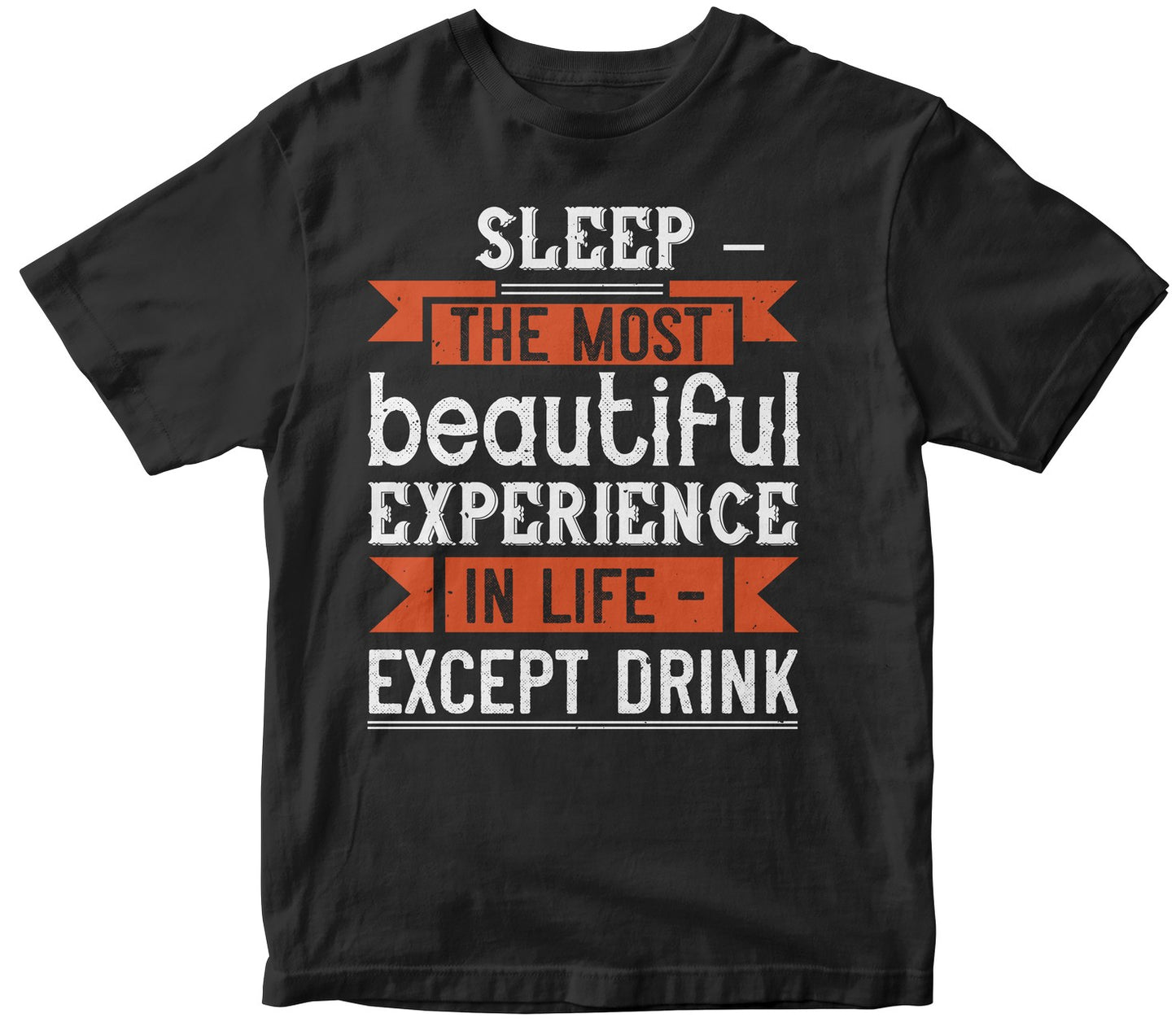 Sleep – The Most Beautiful Experience In Life – Except Drink