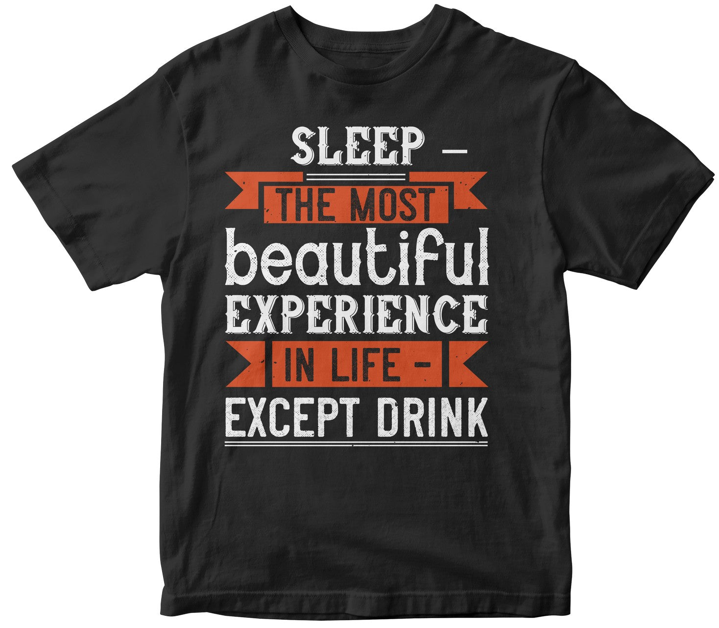 Sleep – The Most Beautiful Experience In Life – Except Drink