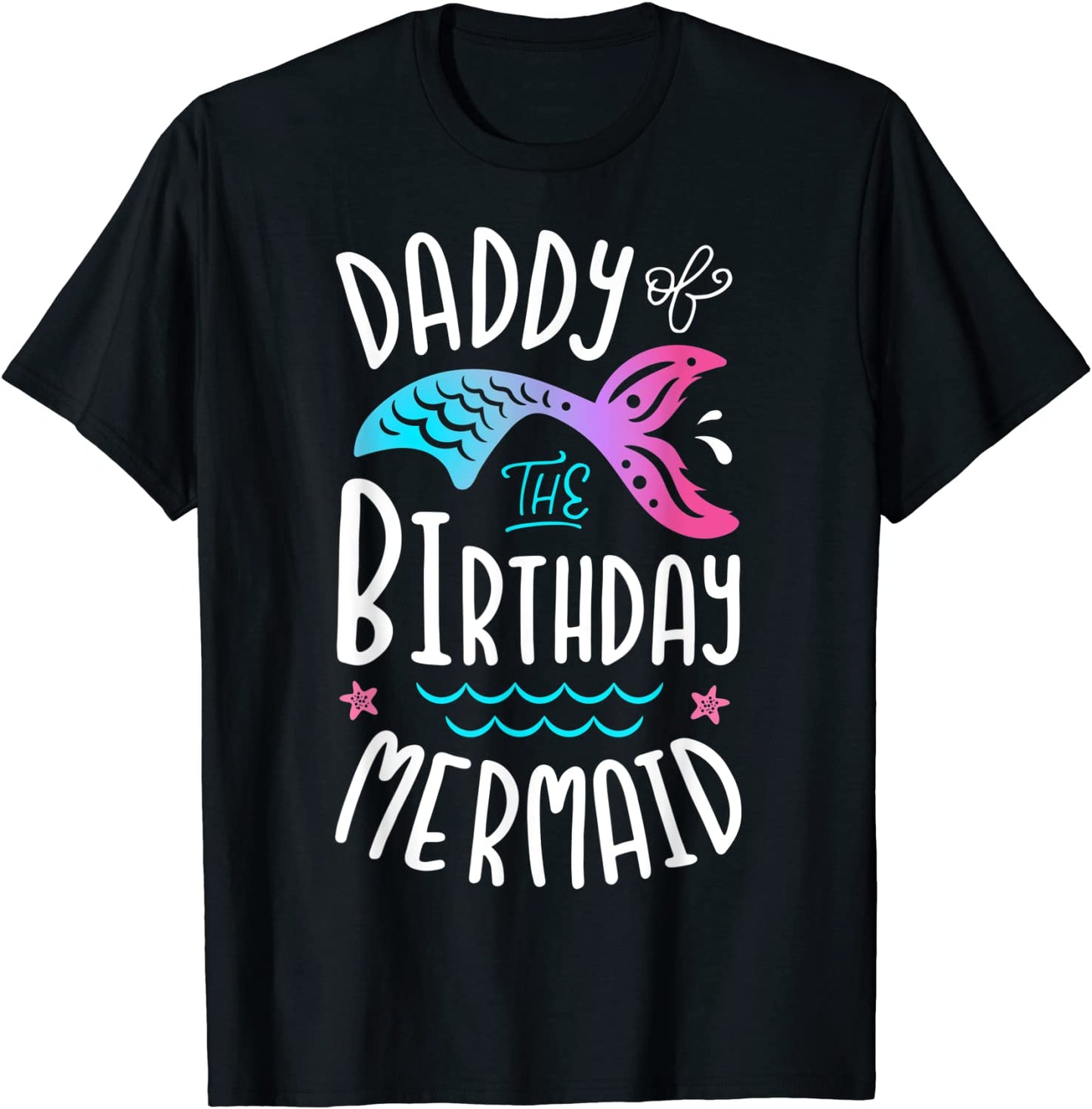 Daddy Of The Birthday Mermaid Gifts Merman Family Matching T-Shirt