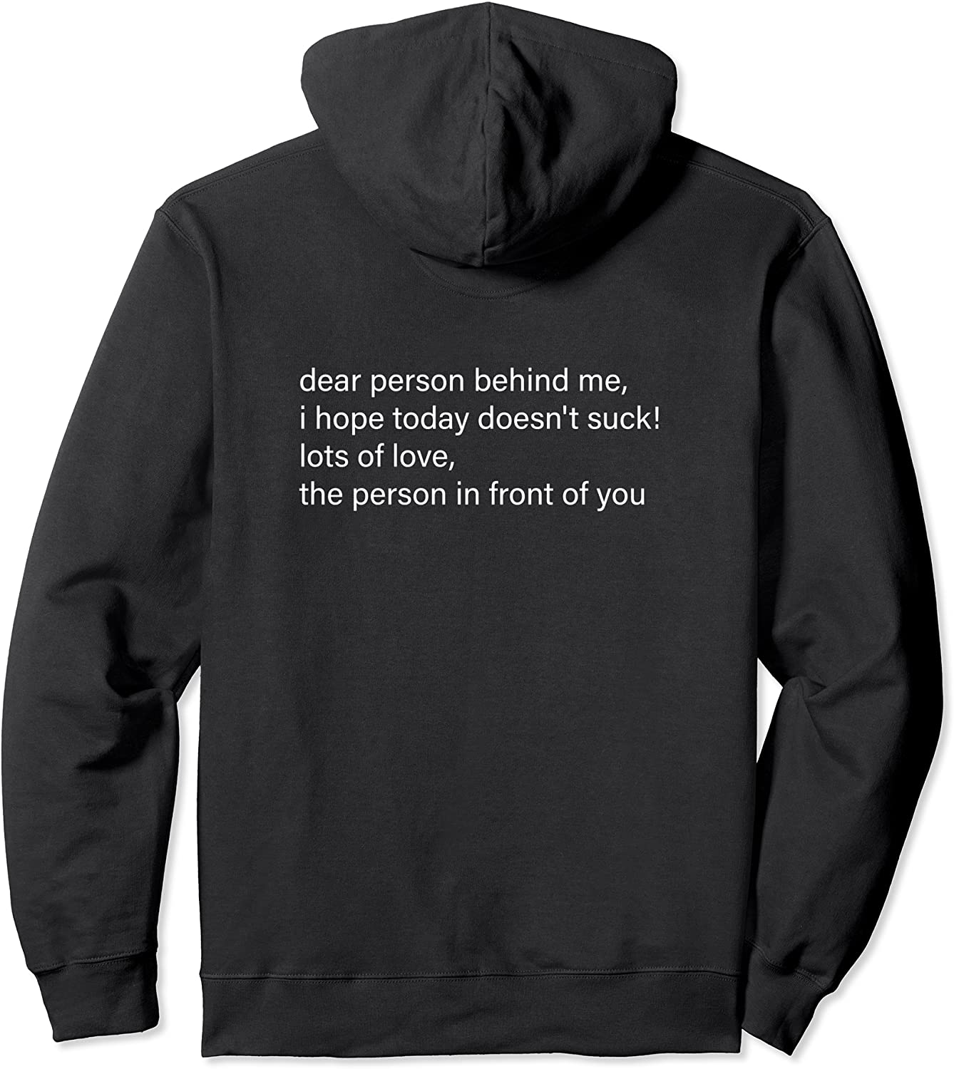 Dear Person Behind Me Pullover Hoodie