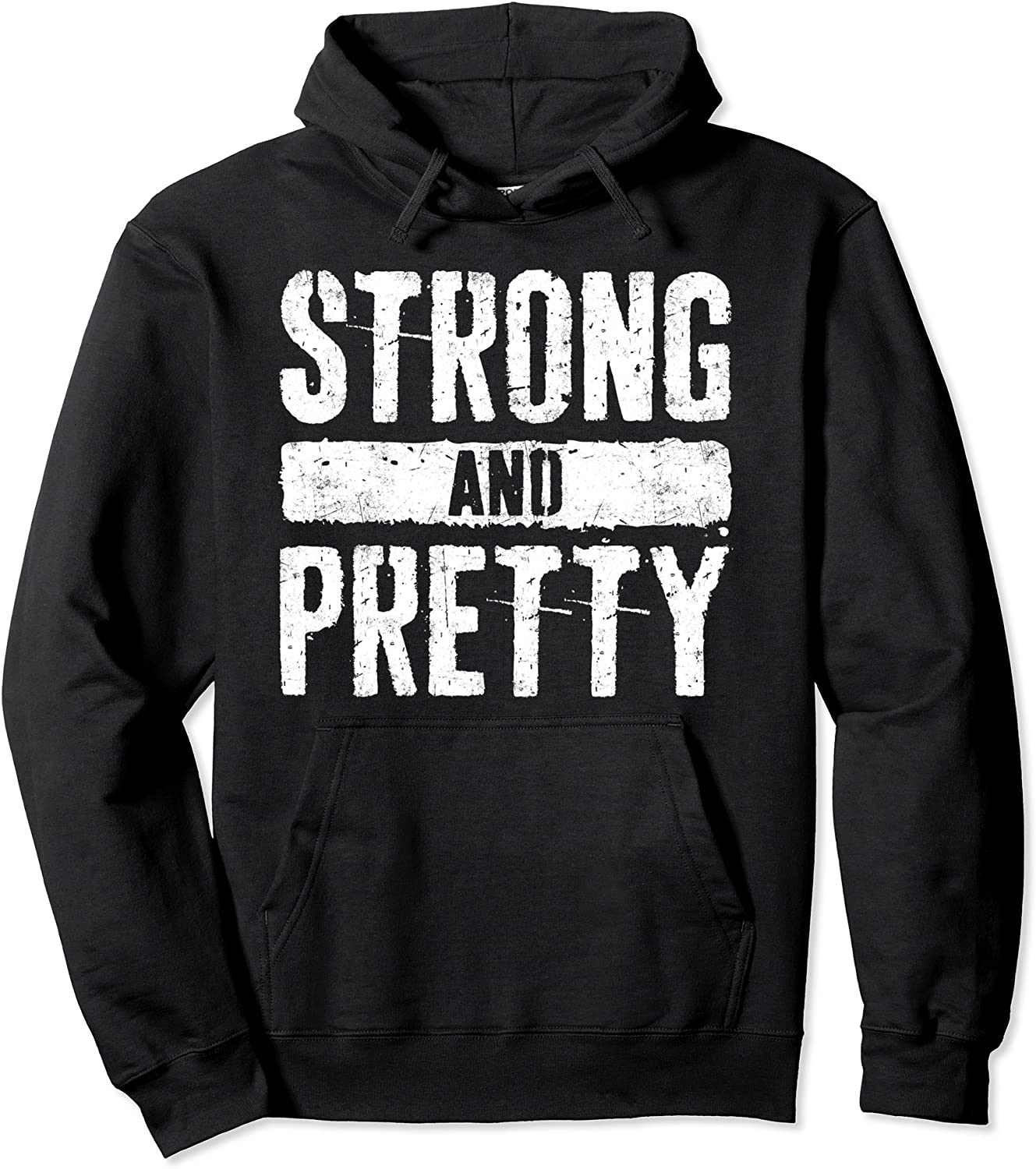 Strong And Pretty T-Shirt Strongman Gym Workout Gift Shirt Pullover Hoodie