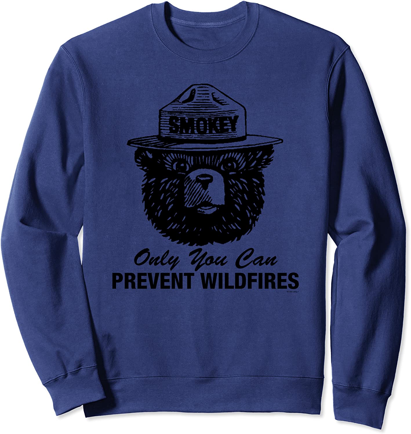 Smokey Bear Only You Can Prevent Wildfires Sweatshirt