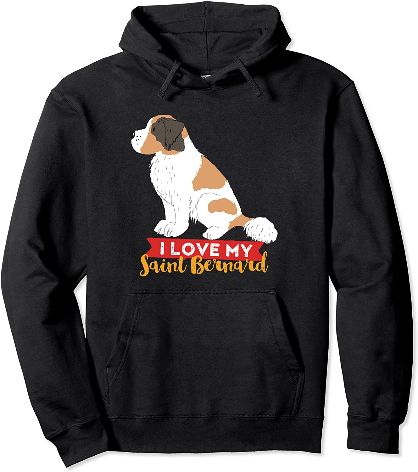 I Love My St Bernard Funny and Cute Dog Mom Hoodie