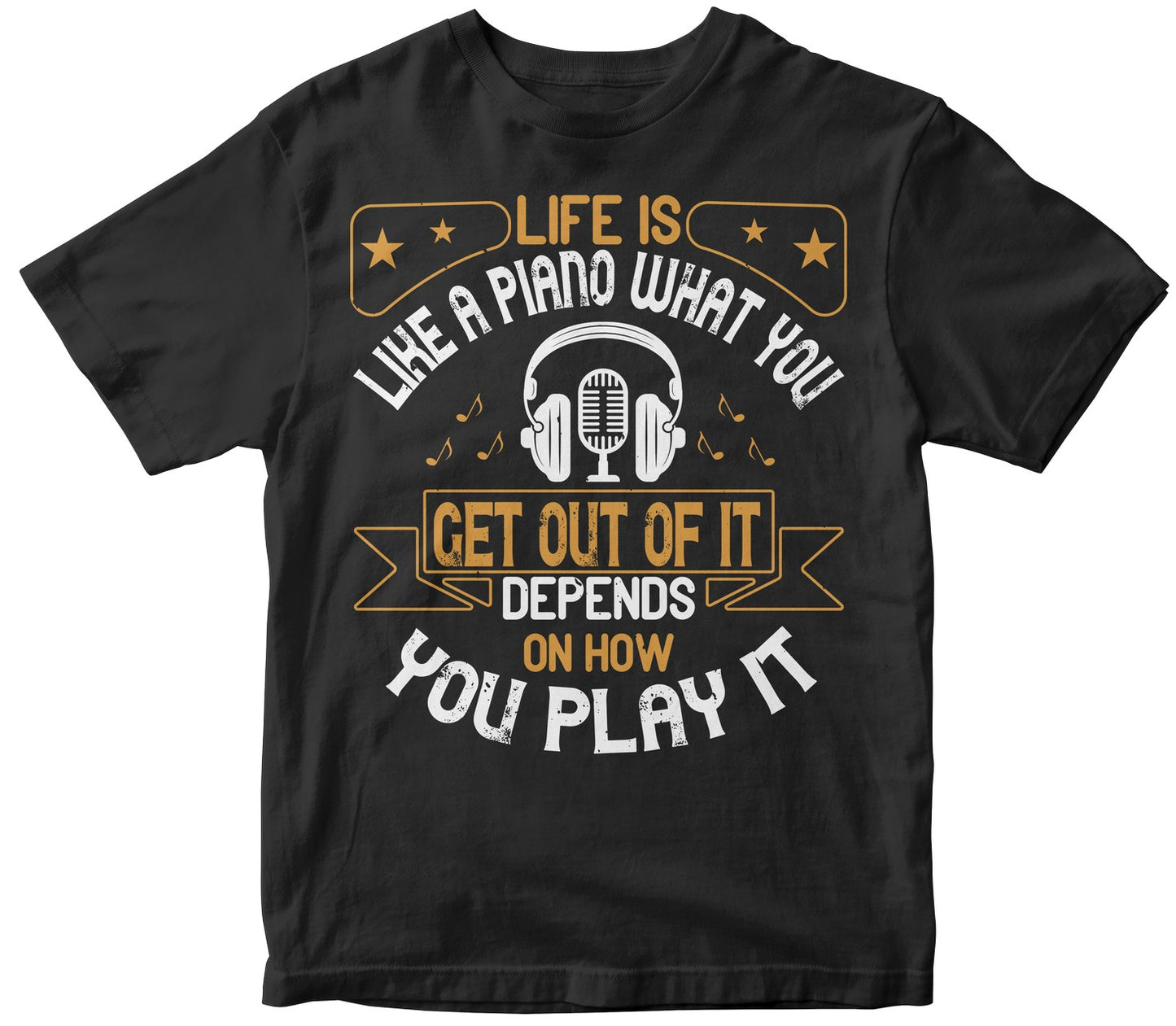 Collection Life Is Like A Piano. What You Get Out Of It Depends On How You Play It