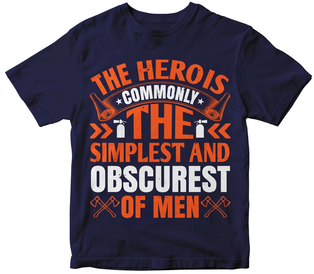 The Hero Is Commonly The Simplest And Obscurest Of Men Collection