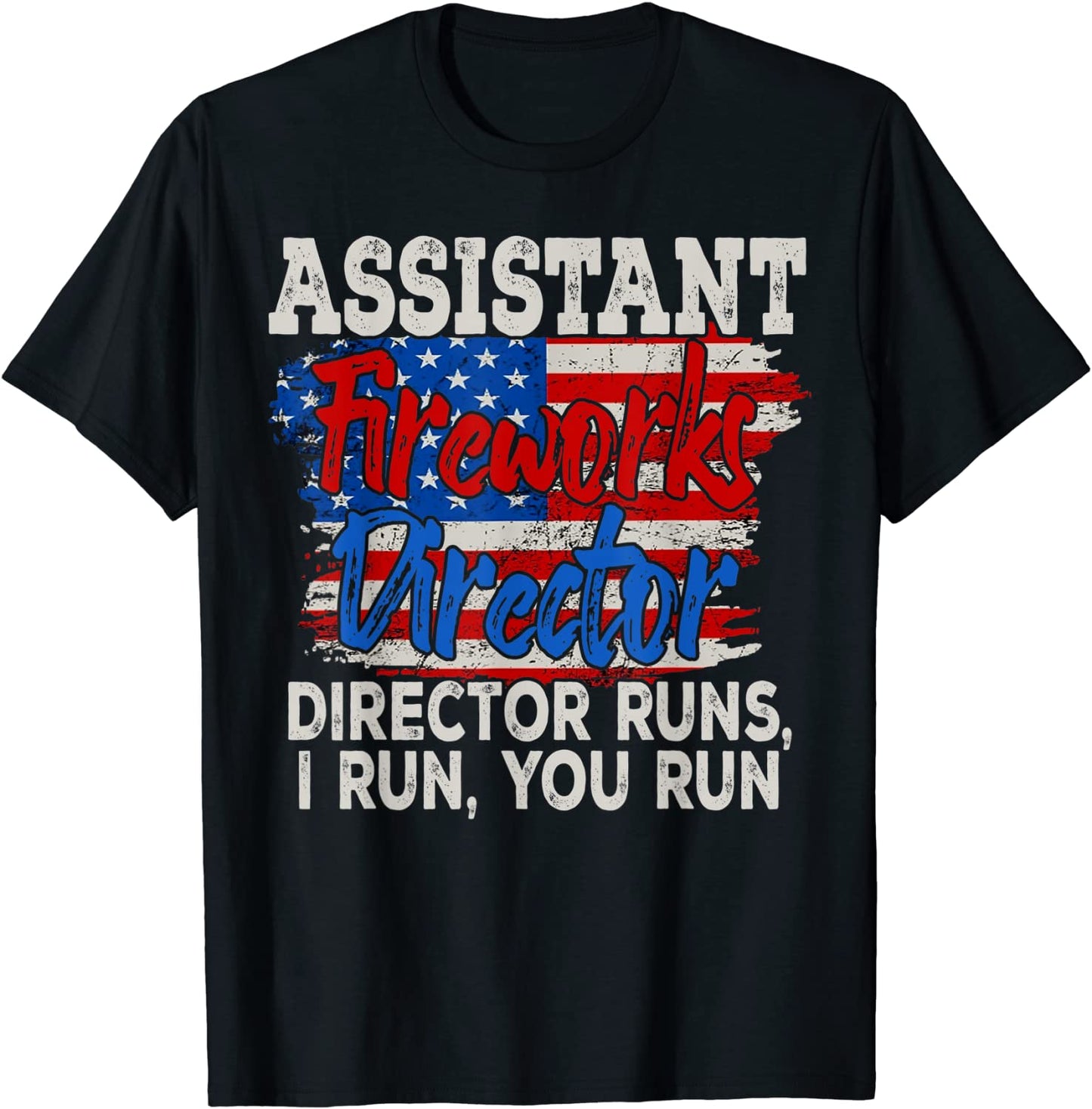 Assistant Fireworks Director USA Independence Day July 4th T-Shirt