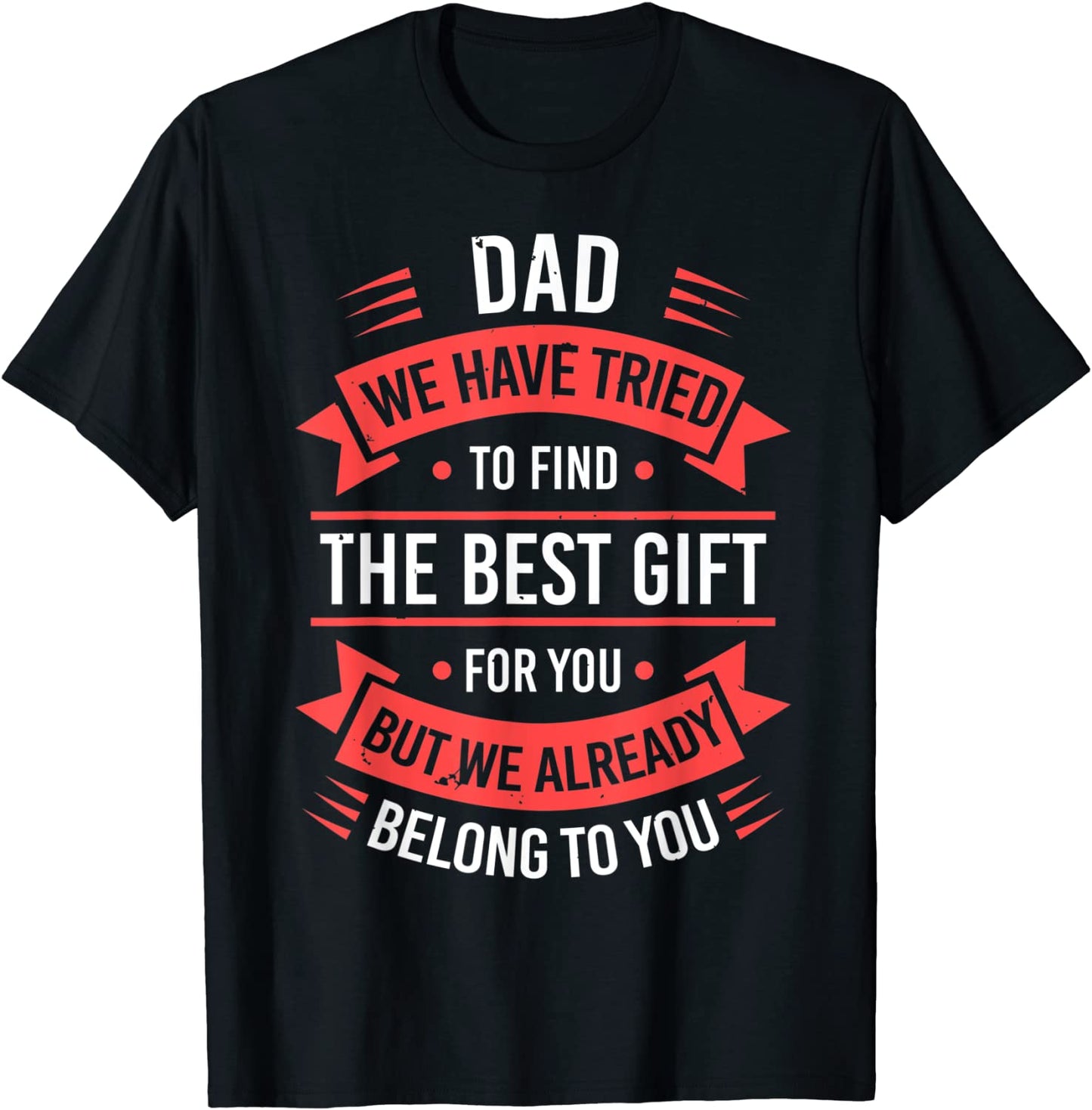 Funny Fathers Day Shirt Dad from Daughter Son Wife for Daddy T-Shirt