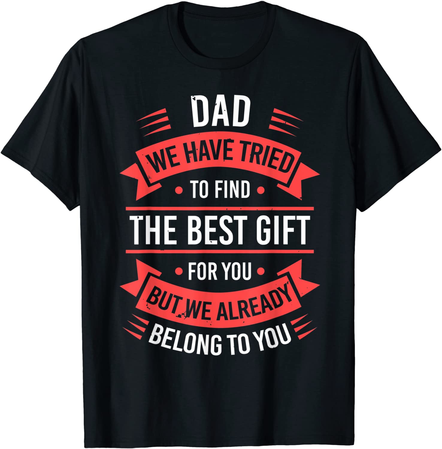 Funny Fathers Day Shirt Dad from Daughter Son Wife for Daddy T-Shirt