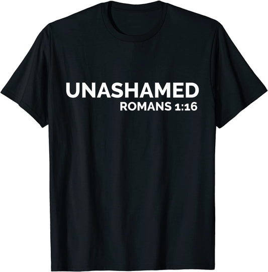 Christian Shirt Romans Unashamed Jesus Cross T-Shirt