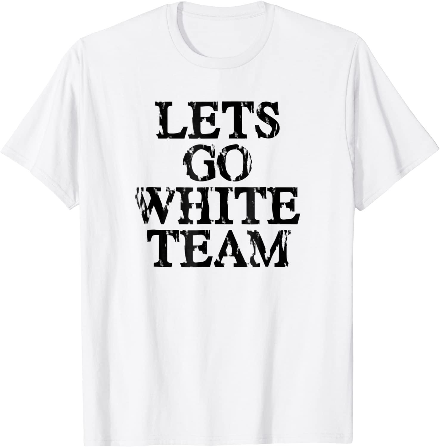 Lets Go White Team Shirt for Families Whose Kids Play Sports