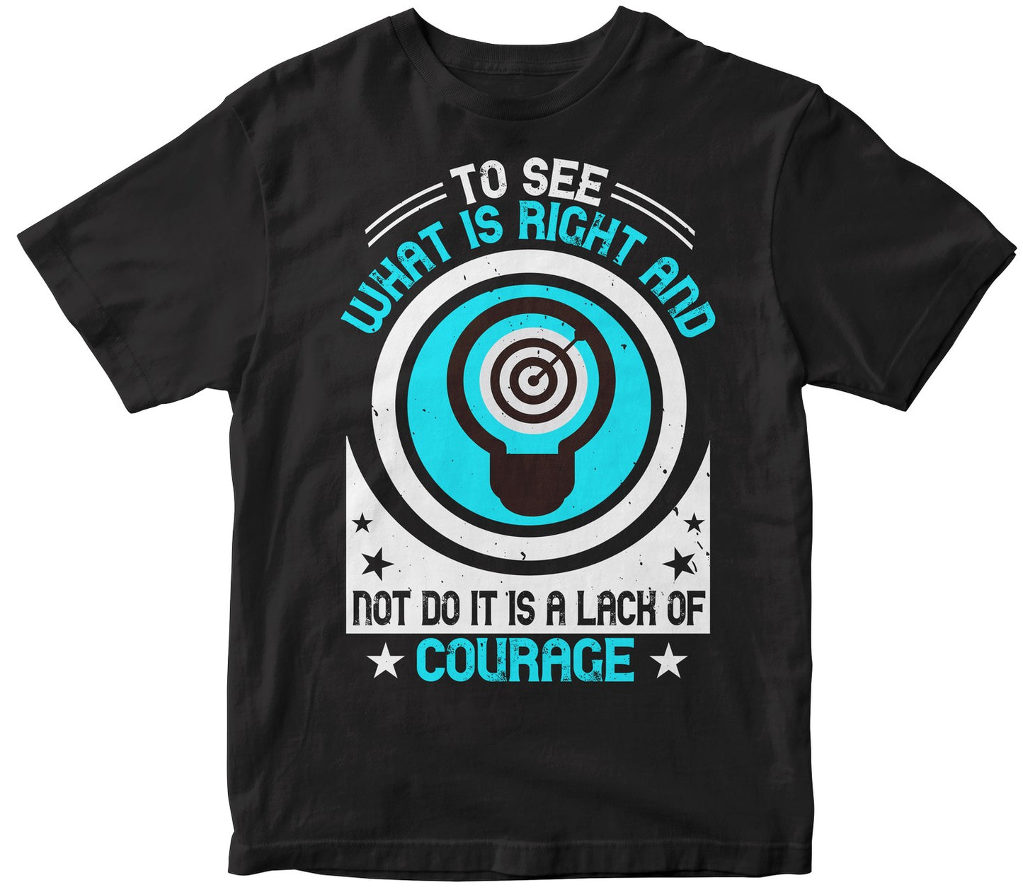 To See What Is Right And Not Do It Is A Lack Of Courage
