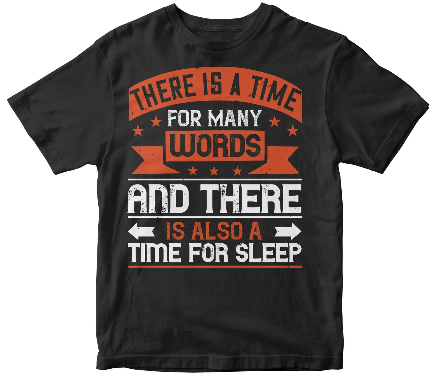 There Is A Time For Many Words, And There Is Also A Time For Sleep