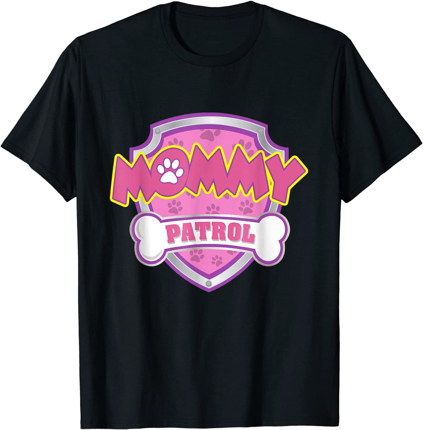 Funny Mommy Patrol - Dog Mom Dad For Men Women T-Shirt