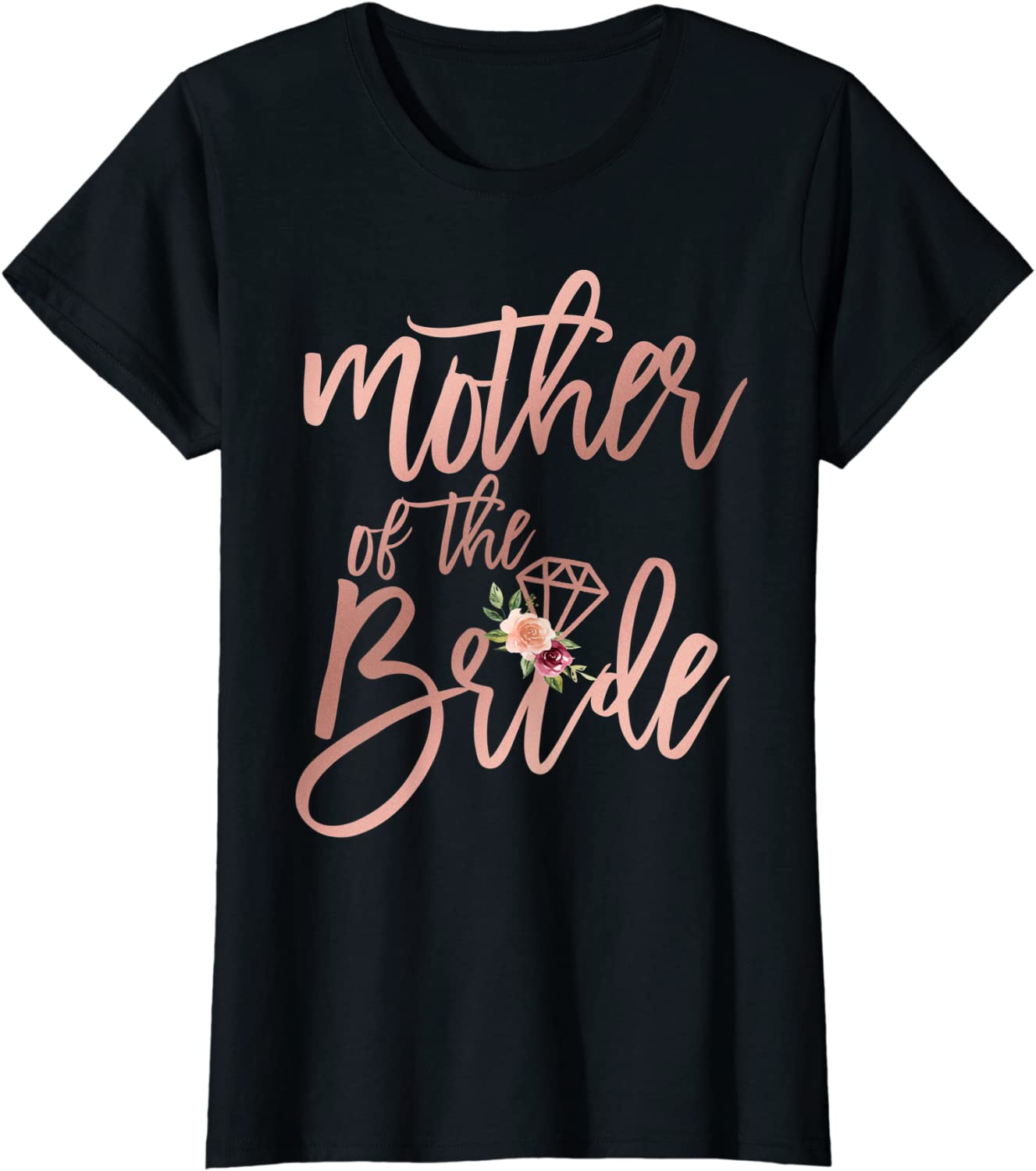 Womens Wedding Shower Gift for Mom from Bride Mother of the Bride T-Shirt