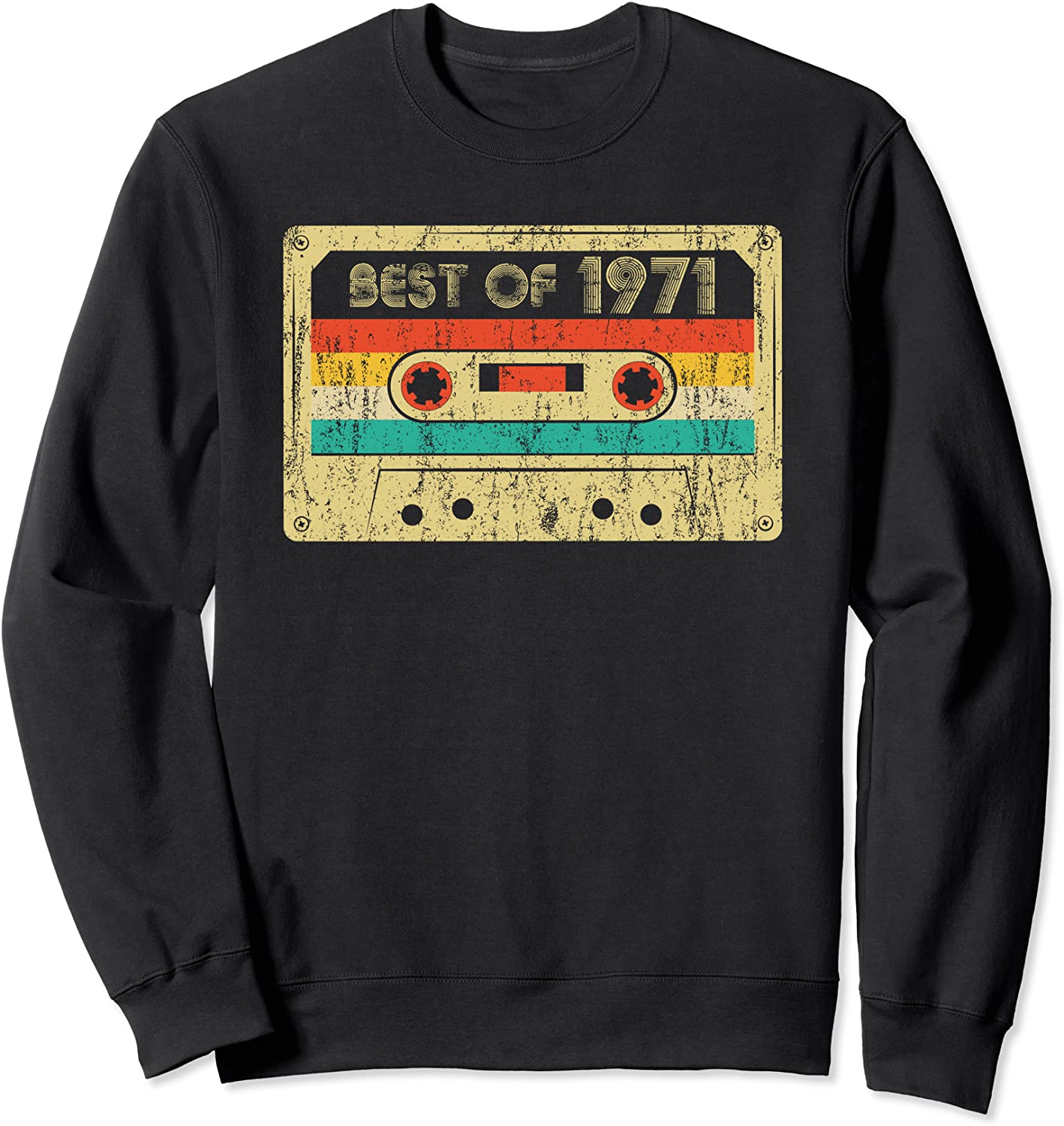Best Of 1971 50th Birthday Gifts 50 Years Old Cassette Tape Sweatshirt
