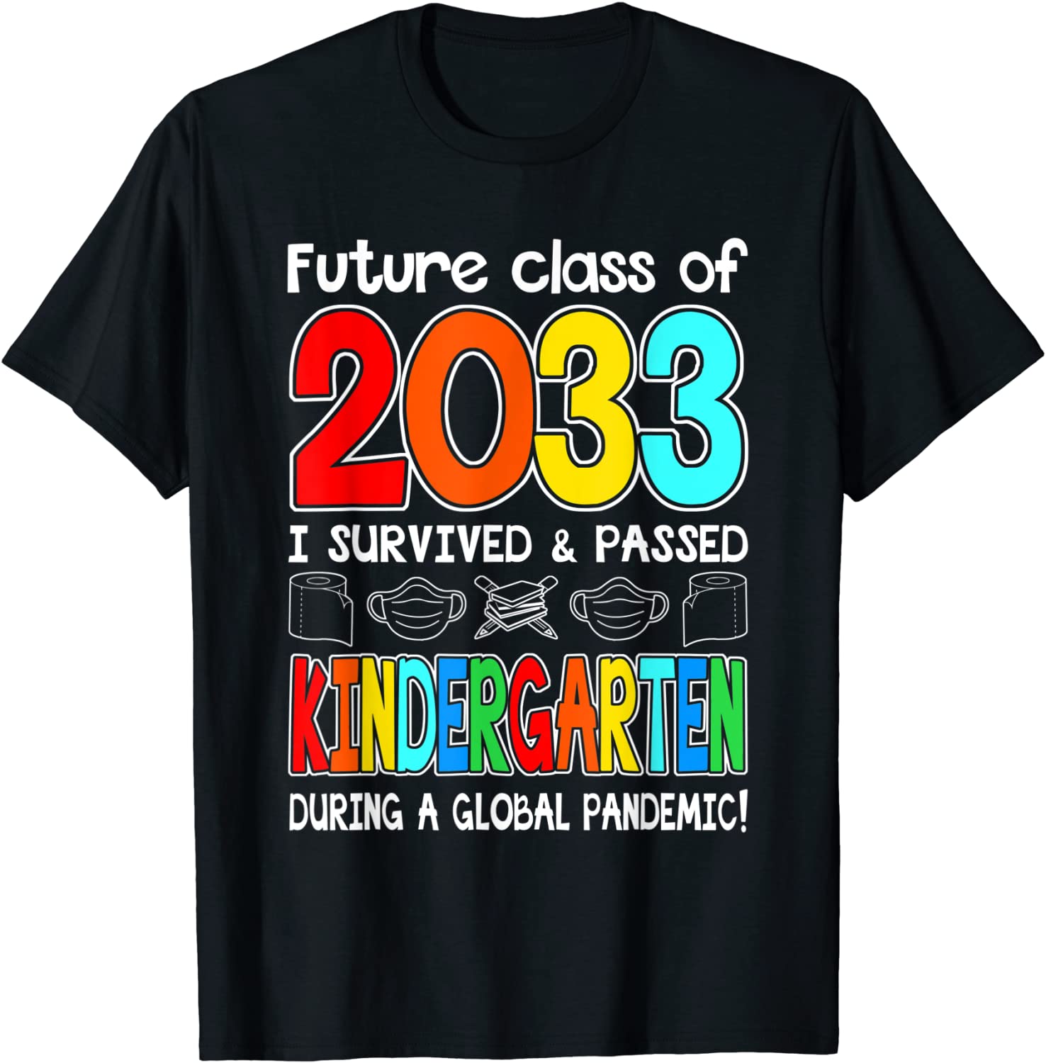 Future Class Of 2033 Kindergarten Team Back To School T-Shirt