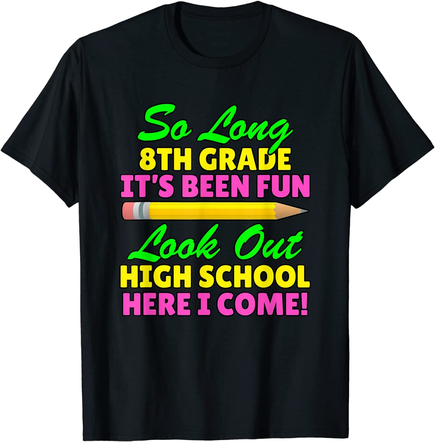 So Long 8th Grade Hello High School Graduation Gift T-Shirt