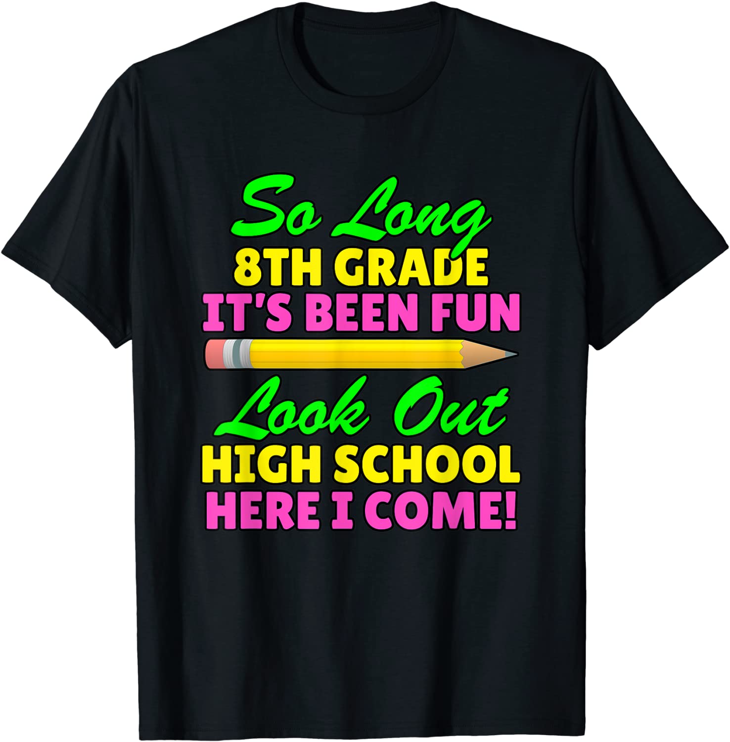 So Long 8th Grade Hello High School Graduation Gift T-Shirt