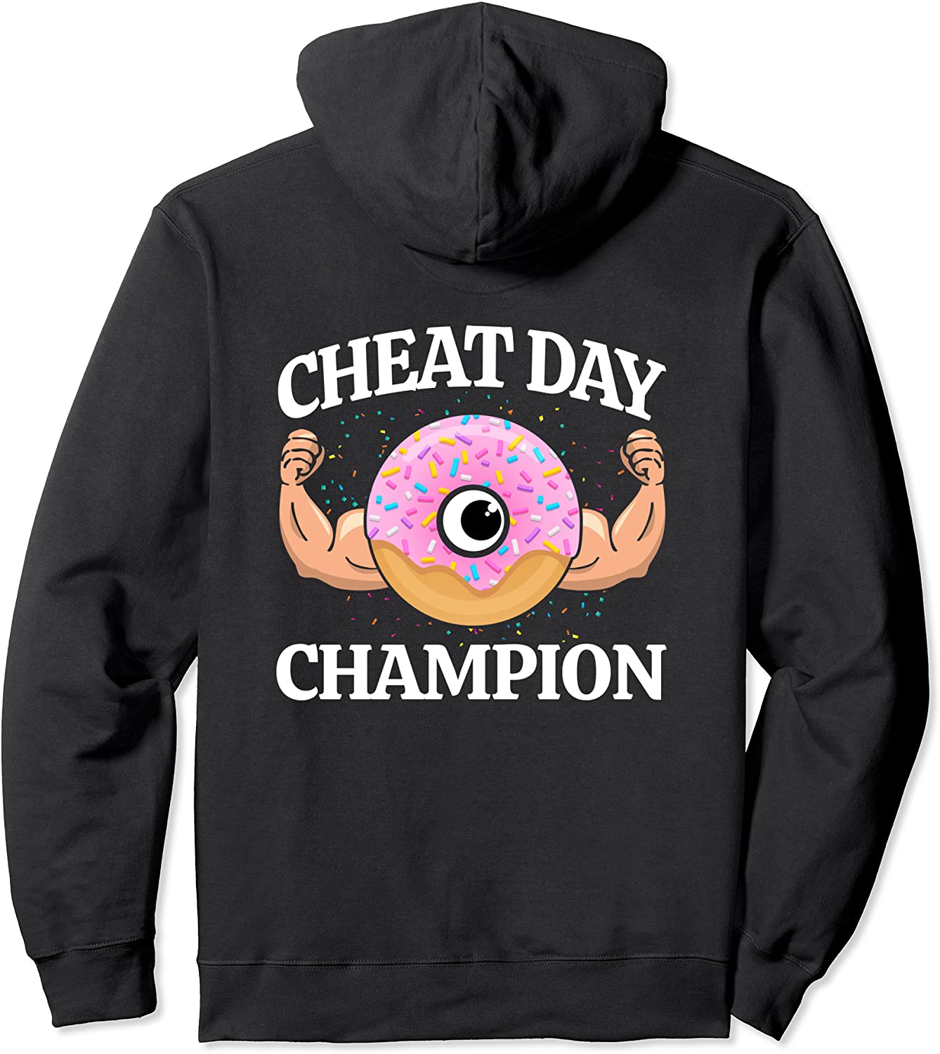 Cheat Day - Fitness Meme - Donut Meme - Funny Workout Pullover Hoodie