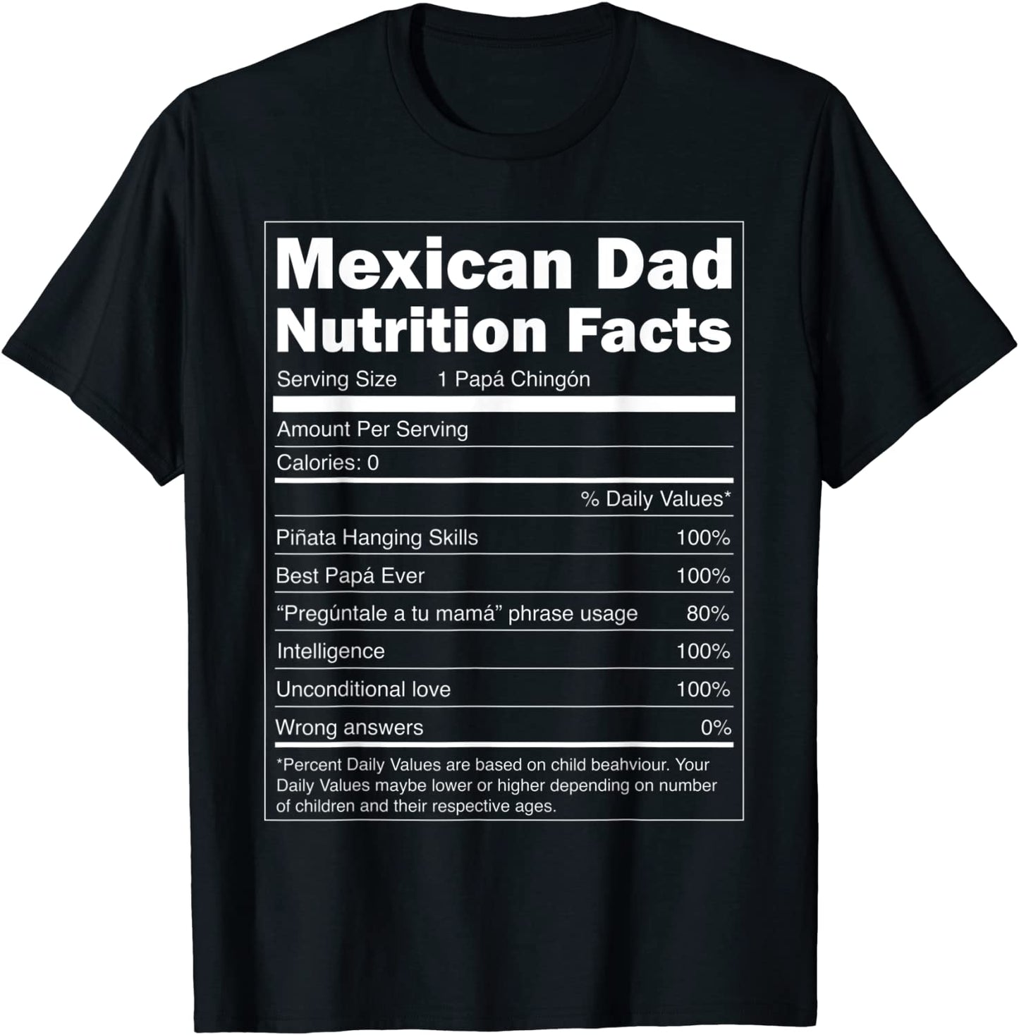 Mens Regalo para Papa - Nutrition Facts Funny Mexican Dad Shirt